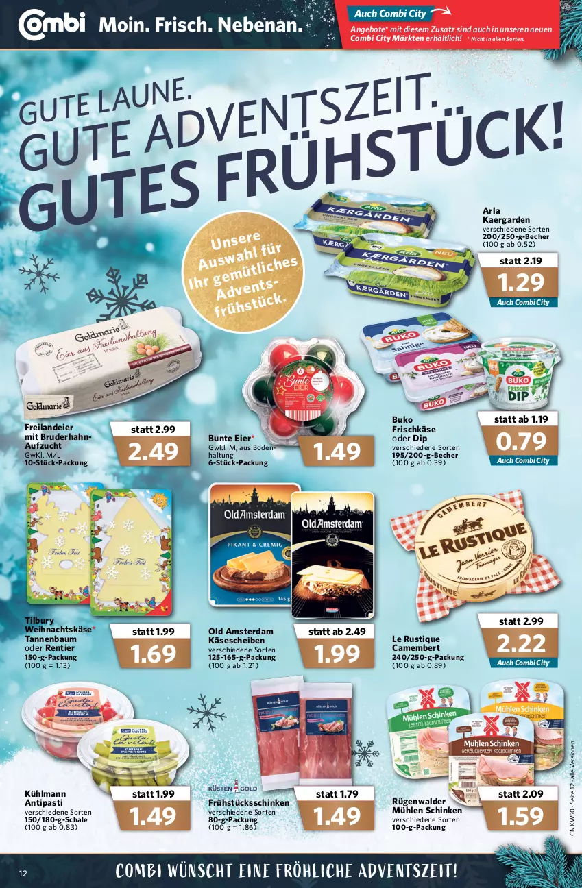 Aktueller Prospekt Combi - Prospekte - von 13.12 bis 18.12.2021 - strona 14 - produkty: angebot, angebote, antipasti, arla, asti, Bau, Becher, Buko, camembert, dip, eier, frischkäse, Käse, käsescheiben, kühlmann, Le Rustique, mühlen schinken, Old Amsterdam, rügenwalder, rügenwalder mühle, Schal, Schale, schinken, Tannenbaum, Ti