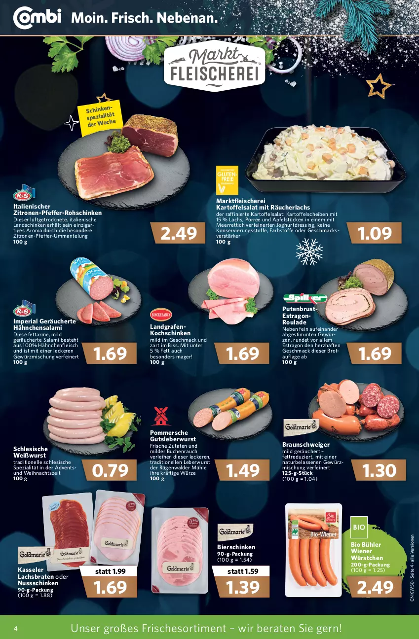 Aktueller Prospekt Combi - Prospekte - von 13.12 bis 18.12.2021 - strona 4 - produkty: apfel, bier, bierschinken, bio, braten, braun, brot, buch, dressing, eis, elle, fleisch, Fleischerei, gewürz, Gewürzmischung, gutsleberwurst, Hähnchenfleisch, joghur, joghurt, kartoffel, kartoffelsalat, kasseler, kochschinken, lachs, Lachsbraten, landschinken, leberwurst, mac, Mantel, meerrettich, natur, nuss, pfeffer, Pommersche, pute, putenbrust, Rauch, Räucherlachs, Rettich, Ria, rohschinken, rügenwalder, rügenwalder mühle, salami, salat, Schere, schinken, Spezi, Ti, Weißwurst, wiener, wiener würstchen, wurst, würstchen, zitrone, zitronen