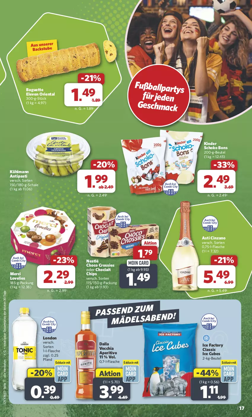 Aktueller Prospekt Combi - Prospekte - von 01.07 bis 06.07.2024 - strona 17 - produkty: antipasti, asti, baguette, ball, beutel, chia, chips, choclait chips, choco crossies, cin, cinzano, crossies, eis, flasche, Fußball, Kinder, kühlmann, mac, merci, nestlé, reis, Schal, Schale, schoko, stube, Ti, ZTE