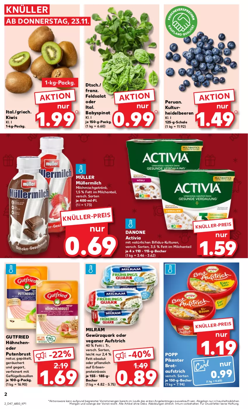 Aktueller Prospekt Kaufland - Prospekt - von 23.11 bis 29.11.2023 - strona 2 - produkty: activia, angebot, aufstrich, Babyspinat, Becher, beere, beeren, bifi, brot, brotaufstrich, danone, danone activia, eis, erbsen, feldsalat, Geflügel, getränk, gewürz, gewürzquark, gutfried, heidelbeere, heidelbeeren, kiwi, milch, milram, Müller, müllermilch, natur, Popp, pute, putenbrust, quark, salat, Schal, Schale, spinat, Ti, ZTE