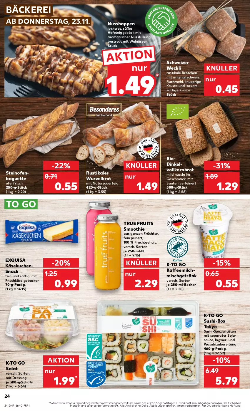 Aktueller Prospekt Kaufland - Prospekt - von 23.11 bis 29.11.2023 - strona 24 - produkty: angebot, auer, baguette, Becher, bio, brot, brötchen, dressing, exquisa, frischkäse, frucht, früchte, früchten, geback, getränk, gin, Hefe, ingwer, kaffee, Kaffeemilch, Käse, käsekuchen, korn, Kornbrot, kuchen, mac, mehl, milch, natur, nuss, Ofen, rum, saft, salat, sauce, Schal, Schale, smoothie, snack, soja, sojasauce, Spezi, steinofen, Sushi, Ti, tisch, true fruits, vollkornbrot, wasa, weck, Yo, ZTE