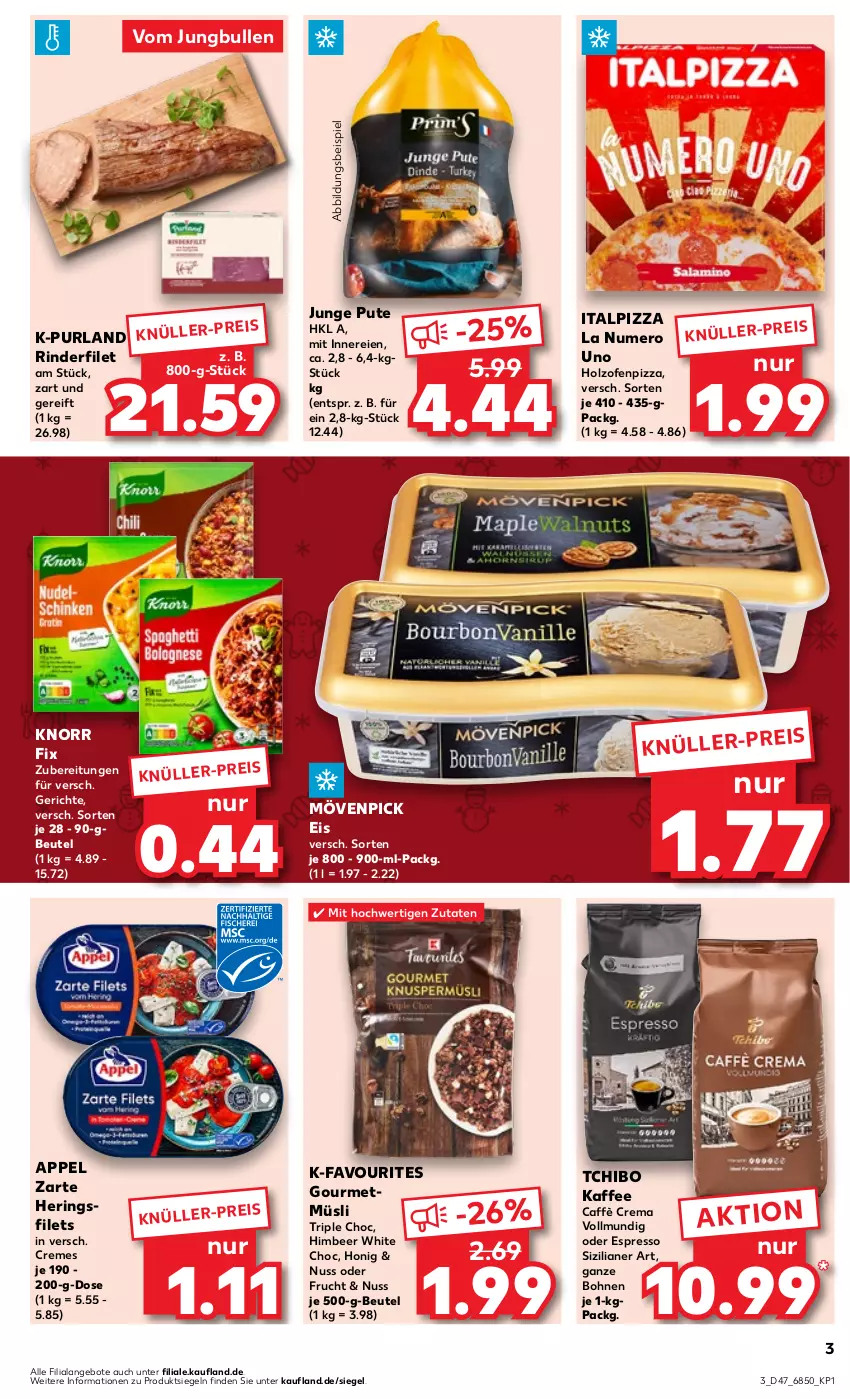 Aktueller Prospekt Kaufland - Prospekt - von 23.11 bis 29.11.2023 - strona 3 - produkty: angebot, angebote, beutel, bohne, bohnen, caffè crema, creme, eis, espresso, filet, filets, frucht, hering, Herings, heringsfilets, himbeer, Holz, honig, jungbullen, kaffee, knorr, knorr fix, mövenpick, mövenpick eis, müsli, nuss, oder espresso, Ofen, pizza, purland, pute, reis, rind, rinder, rinderfilet, ring, Tchibo, Ti