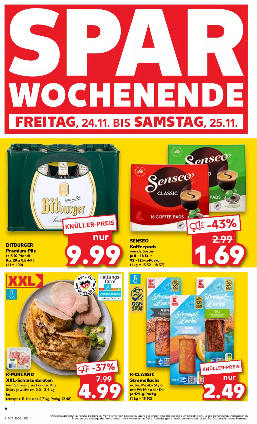 Aktueller Prospekt Kaufland - Prospekt - von 23.11 bis 29.11.2023 - strona 6 - produkty: angebot, bitburger, braten, burger, eis, kaffee, kaffeepads, lachs, natur, pfeffer, pils, premium pils, purland, saft, schinken, schinkenbraten, schwein, senseo, Ti, wein, ZTE