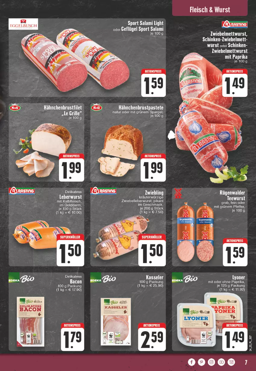 Aktueller Prospekt E Center - Angebote der Woche - von 12.06 bis 17.06.2023 - strona 7 - produkty: aktionspreis, bacon, brustfilet, eis, elle, filet, fleisch, hähnchenbrust, hähnchenbrustfilet, kasseler, leberwurst, lyoner, mac, Mett, mettwurst, mit paprika, natur, paprika, pastete, reis, rügenwalder, salami, schinken, spargel, Sport, tee, Ti, wurst, Yo, zwiebel, zwiebelmettwurst