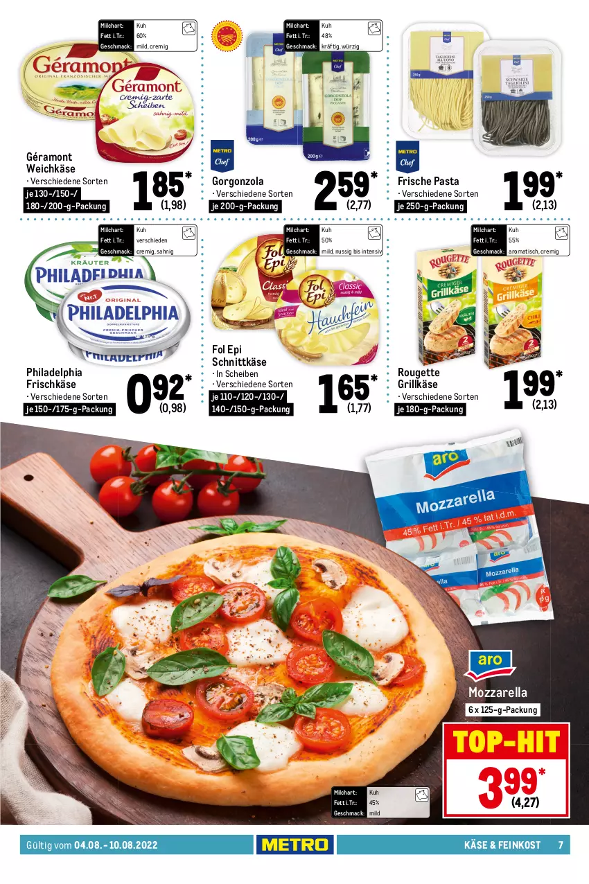 Aktueller Prospekt Metro - Food - von 04.08 bis 10.08.2022 - strona 7 - produkty: angebot, angebote, datteltomaten, decke, eis, eisbergsalat, elle, feinkost, fleisch, fol epi, Frische Pasta, frischkäse, géramont, gorgonzola, grill, Grillkäse, je 250-g-packung, Käse, limette, limetten, mac, Metro, Mett, metten, milch, minze, mozzarella, Nektar, nektarinen, nuss, obst, pasta, pfirsich, pfirsiche, philadelphia, reis, rel, rouge, rougette, salat, Schal, Schale, schnittkäse, Ti, tisch, tomate, tomaten, top-hit, und gemüse, weichkäse