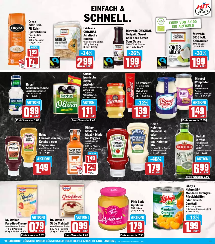 Aktueller Prospekt Hit - Wochenprospekt - von 21.07 bis 26.07.2025 - strona 11 - produkty: apfel, apfelmus, bertolli, bio, chili, cocktail, creme, Dr. Oetker, eis, feinkost, flasche, frucht, gin, heinz, ketchup, knorr, kokos, kokosmilch, Kühne, löwensenf, mayonnaise, milch, miracel, miracel whip, natur, nudel, nudeln, olive, oliven, olivenöl, orange, orangen, oryza, pfirsich, Pink Lady, reis, reiss, sauce, saucen, schlemmersauce, senf, Spezi, Ti, tisch, veggie, Yo, ZTE