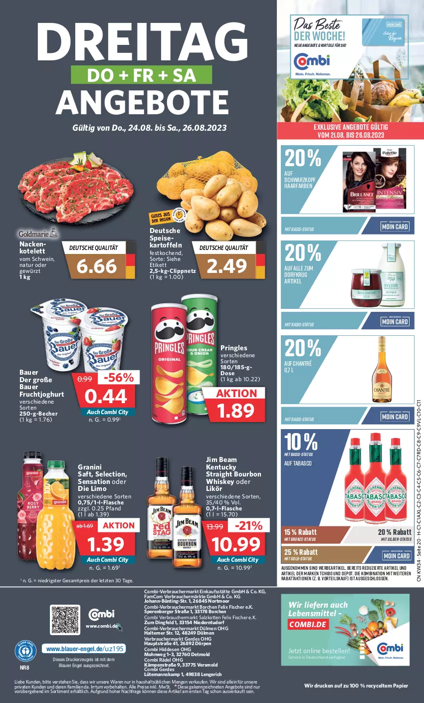 Aktueller Prospekt Combi - Prospekte - von 21.08 bis 26.08.2023 - strona 20 - produkty: angebot, angebote, auer, Bau, Bauer, Becher, Berger, bourbon, bourbon whiskey, chantré, drucker, eis, elle, Engel, erde, felix, fisch, fische, Fischer, flasche, frucht, fruchtjoghurt, gewürz, granini, jim beam, joghur, joghurt, kartoffel, kartoffeln, kentucky straight, kerze, kotelett, lebensmittel, likör, limo, natur, papier, pringles, Rauch, reis, ring, saft, salz, schwarzkop, schwarzkopf, schwein, tabasco, Tchibo, Ti, tuc, wein, whiskey, ZTE, Zum Dorfkrug