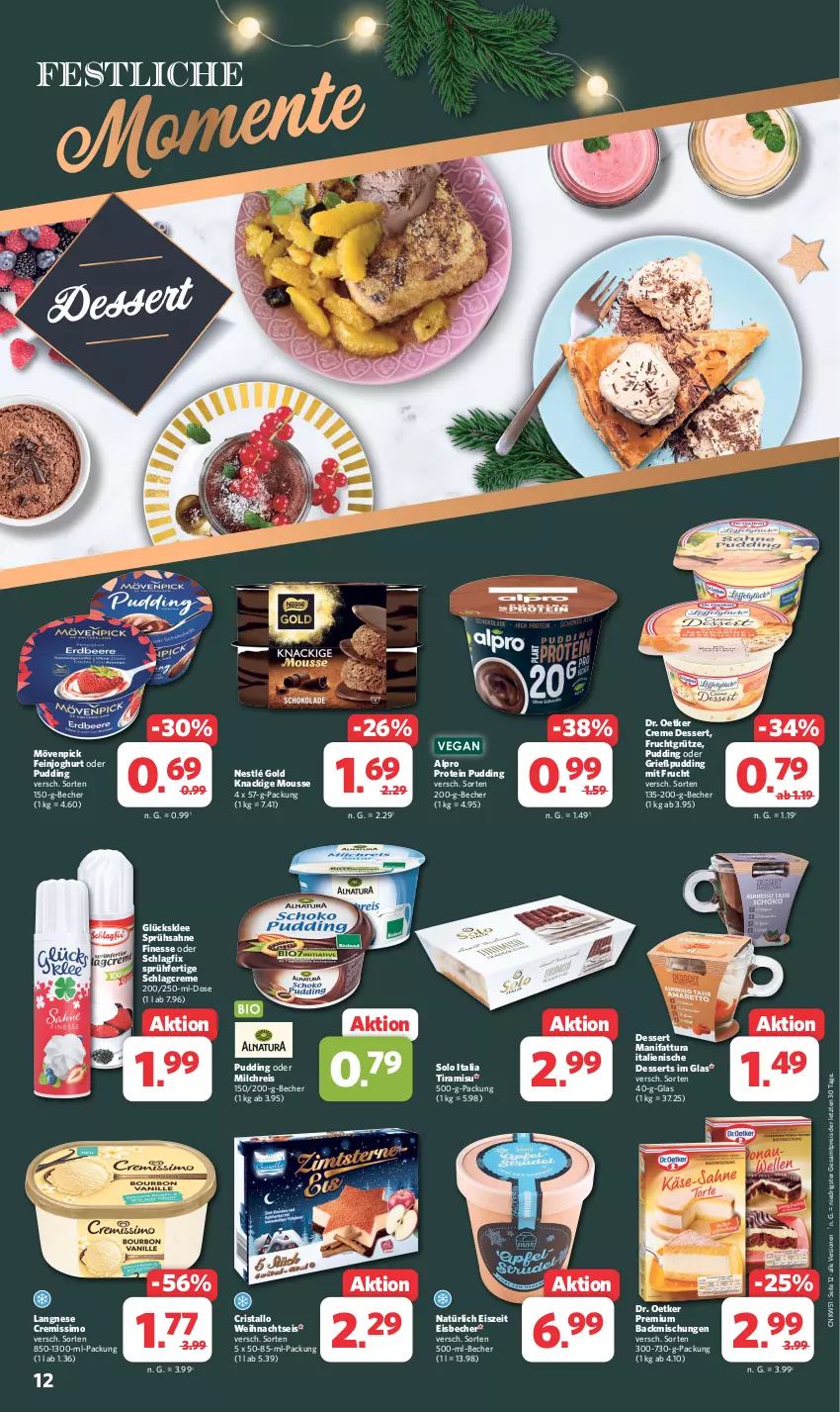 Aktueller Prospekt Combi - Prospekte - von 18.12 bis 23.12.2023 - strona 12 - produkty: alpro, backmischung, Backmischungen, Becher, creme, cremissimo, dessert, desserts, Dr. Oetker, eis, eisbecher, feinjoghurt, finesse, frucht, fruchtgrütze, glücksklee, Grießpudding, grütze, joghur, joghurt, Knackige Mousse, langnese, langnese cremissimo, milch, milchreis, mit frucht, mousse, mövenpick, nestlé, pudding, reis, sahne, sim, Ti, tiramisu, ZTE