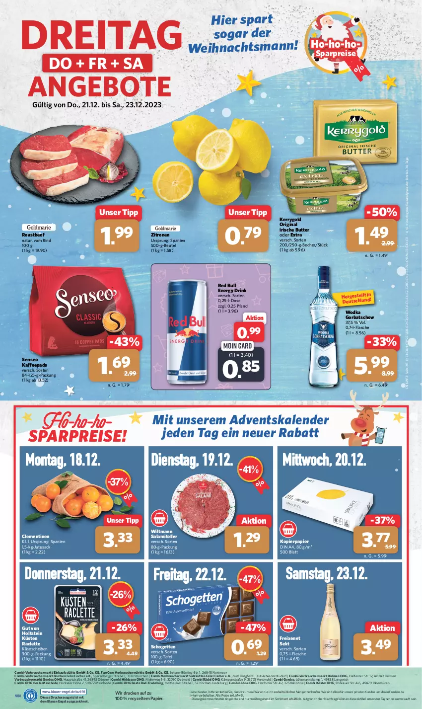 Aktueller Prospekt Combi - Prospekte - von 18.12 bis 23.12.2023 - strona 20 - produkty: Adventskalender, angebot, angebote, auer, Bad, Becher, beef, Berger, beutel, butter, clementinen, din a4, drink, drucker, eis, elle, energy drink, Engel, erde, felix, fisch, fische, Fischer, flasche, freixenet, gin, Gorbatschow, Holts, irische butter, kaffee, kaffeepads, Käse, käsescheiben, kerrygold, kerze, kopierpapier, natur, papier, Raclette Käse, Rauch, red bull, reis, rind, roastbeef, sac, salami, salz, schogetten, sekt, senseo, teller, tesa, Ti, wiltmann, wodka, zitrone, zitronen, ZTE