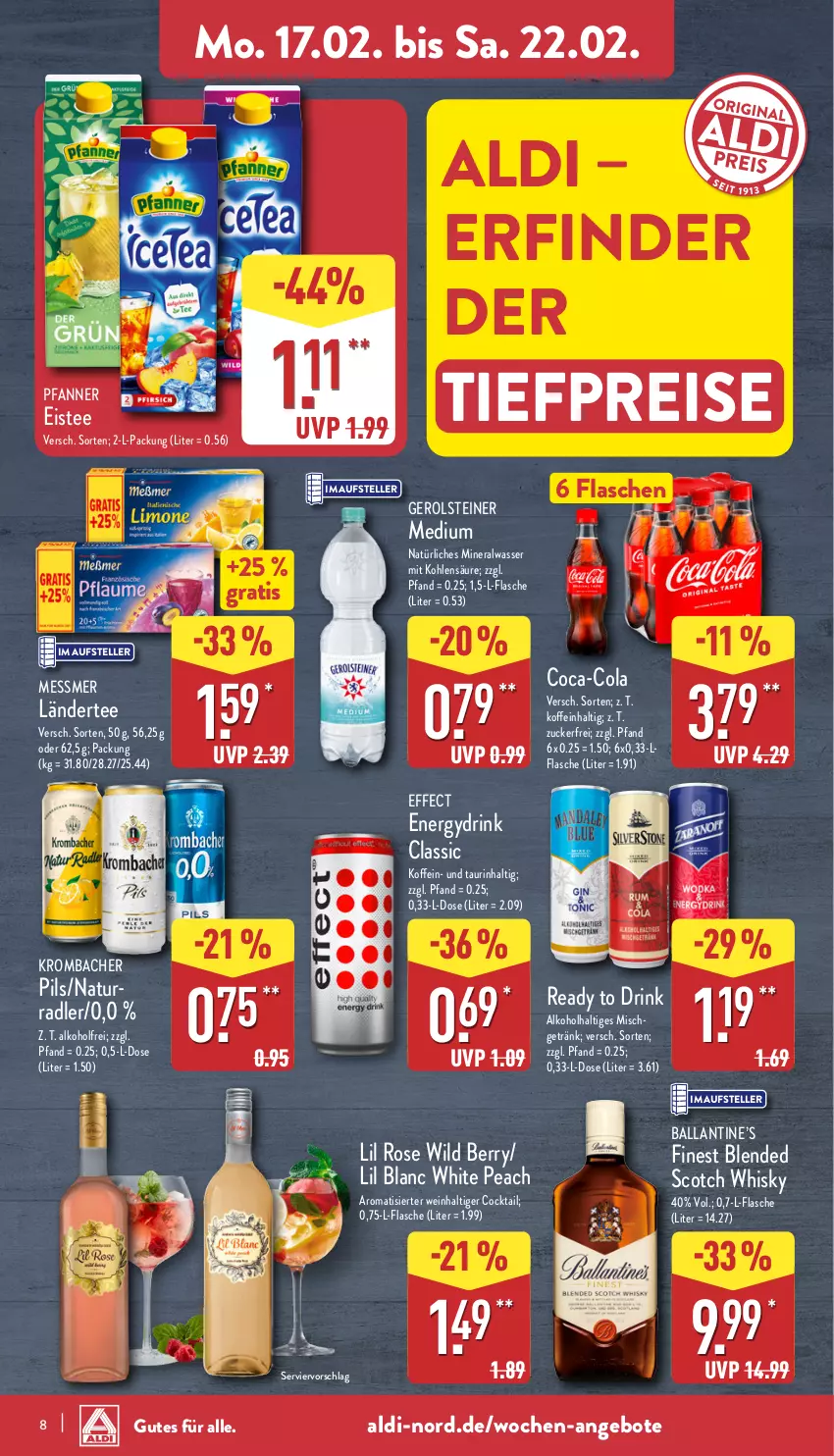 Aktueller Prospekt Aldi Nord - Von Montag - von 17.02 bis 22.02.2025 - strona 8 - produkty: aldi, alkohol, Alwa, angebot, angebote, ball, blended scotch, blended scotch whisky, coca-cola, cocktail, cola, drink, Effect, eis, eistee, elle, flasche, gerolsteine, gerolsteiner, getränk, krombache, krombacher, krombacher pils, Ländertee, mineralwasser, natur, natürliches mineralwasser, pfanne, Pfanner, pils, radler, reis, scotch, scotch whisky, steiner, tee, teller, Ti, tiefpreis, wasser, wein, whisky, Wild, wild berry, zucker