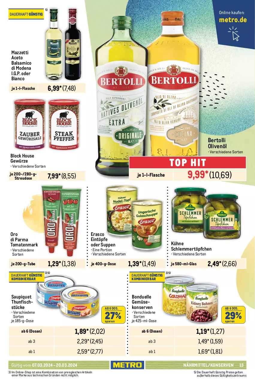 Aktueller Prospekt Metro - Food - NonFood - von 07.03 bis 20.03.2024 - strona 13 - produkty: aceto, aceto balsamico, auer, auto, balsam, balsamico, barilla, bertolli, beutel, bonduelle, eintöpfe, eis, elle, erasco, erbsen, fisch, flasche, früchte, Gemüsekonserve, gewürz, gewürzketchup, Gläser, Hela, hülsenfrüchte, ketchup, kichererbsen, knorr, Konserven, Kühne, LG, linsen, mayonnaise, Metro, Mode, Müller, olive, oliven, olivenöl, oro di parma, pasta, reis, remoulade, sauce, saucen, saupiquet, schlemmersauce, schlemmersaucen, schlemmertöpfchen, senf, suppe, suppen, teller, thomy, thunfisch, Ti, tisch, tomate, tomaten, tomatenmark, Töpfchen, Yo