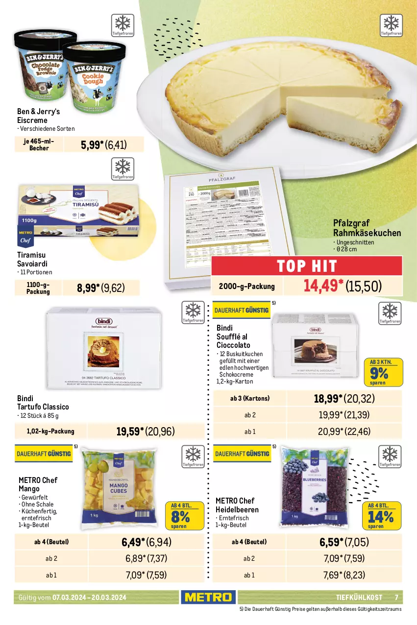 Aktueller Prospekt Metro - Food - NonFood - von 07.03 bis 20.03.2024 - strona 7 - produkty: angebot, angebote, auer, Bau, Bauer, Becher, beere, beeren, beutel, classico, cola, creme, Datteln, decke, eis, eisbergsalat, eiscreme, elle, erde, heidelbeere, heidelbeeren, Käse, käsekuchen, küche, Küchen, kuchen, mango, Metro, natur, nuss, obst, orange, orangen, Pink Lady, reis, salat, Schal, Schale, schnitten, schoko, Tartufo, Ti, tiefkühlkost, tiramisu, und gemüse, walnuss, walnusskerne, würfel, zucchini