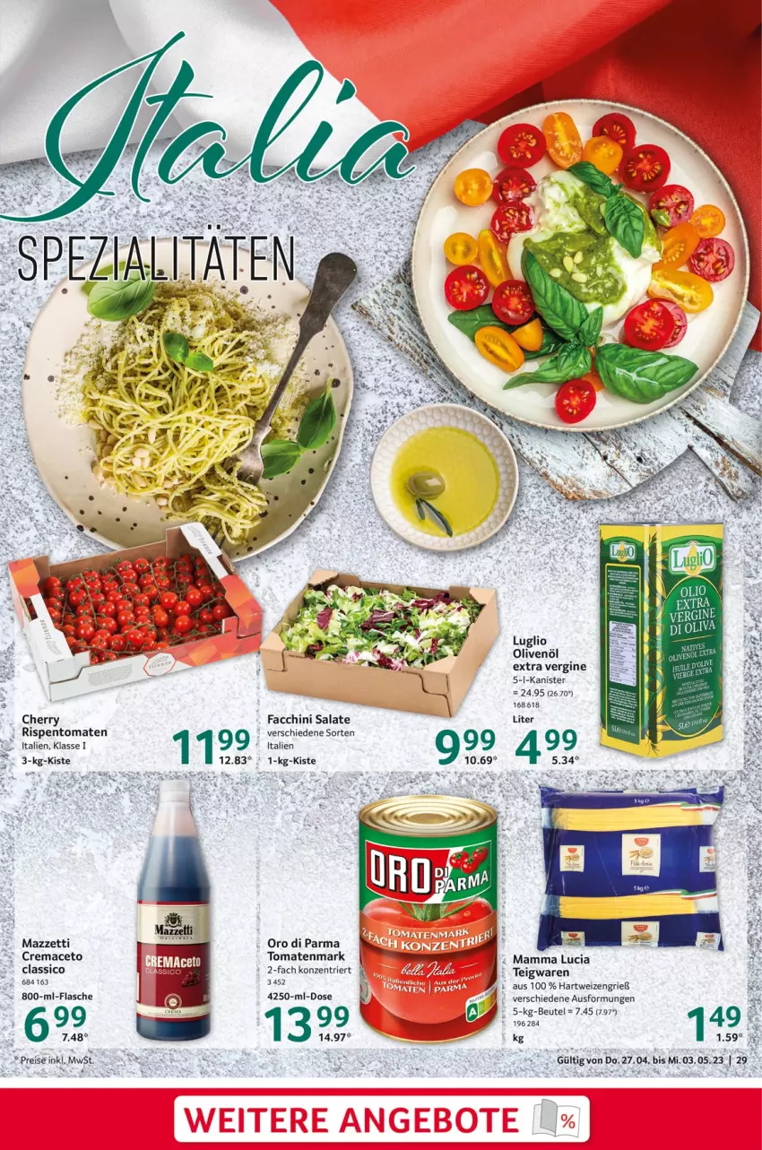 Aktueller Prospekt Selgros - Food - von 27.04 bis 03.05.2023 - strona 29 - produkty: ACC, aceto, beutel, classico, gin, hartweizen, mac, mam, olive, oliven, olivenöl, oro di parma, rispentomaten, salat, salate, teigwaren, Ti, tomate, tomaten, tomatenmark