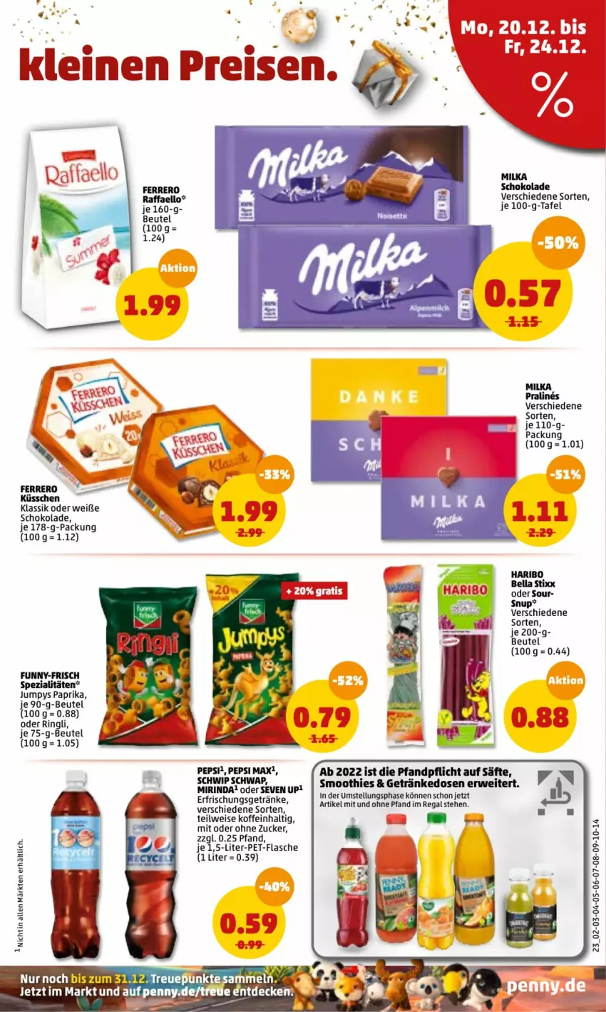 Aktueller Prospekt Penny - Prospekte - von 20.12 bis 25.12.2021 - strona 23 - produkty: beutel, eis, erfrischungsgetränk, erfrischungsgetränke, ferrero, Ferrero Küsschen, flasche, funny-frisch, getränk, getränke, haribo, milka, milka schokolade, Mirinda, paprika, pepsi, pet-flasche, raffaello, regal, rind, ring, rwe, säfte, schoko, schokolade, Schwip Schwap, smoothie, smoothies, Spezi, Ti, Weiße Schokolade, zucker