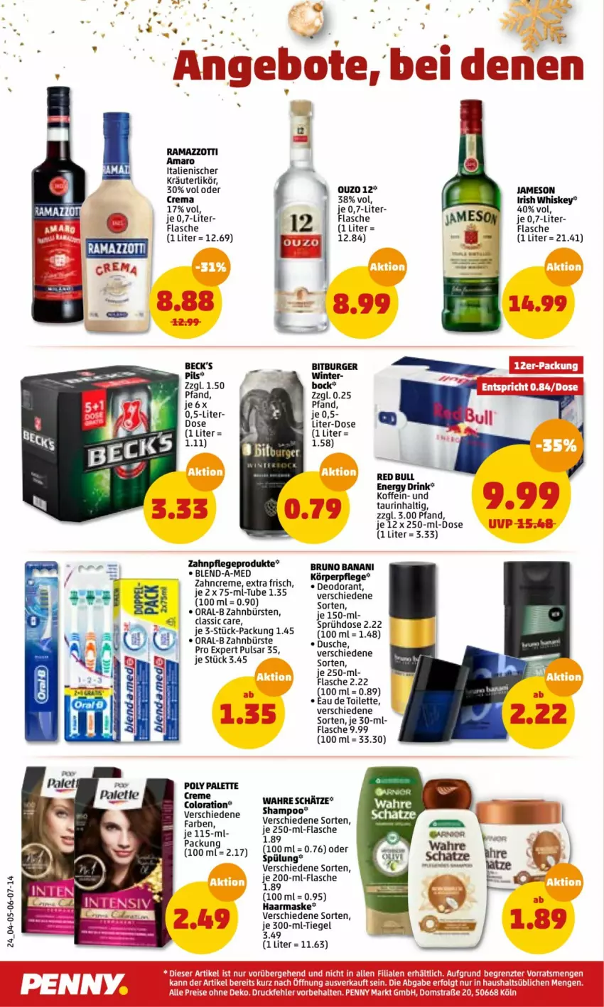 Aktueller Prospekt Penny - Prospekte - von 20.12 bis 25.12.2021 - strona 24 - produkty: amaro, auto, beck's, bitburger, bitburger pils, burger, bürste, creme, deo, deodorant, drink, dusche, eau de toilette, elle, energy drink, flasche, irish whiskey, jameson, kräuter, kräuterlikör, LG, likör, Maske, oral-b, ouzo, ouzo 12, Palette, pils, rama, ramazzott, ramazzotti, shampoo, spülung, Ti, tuc, Wahre Schätze, whiskey, zahnbürste, zahncreme, zott