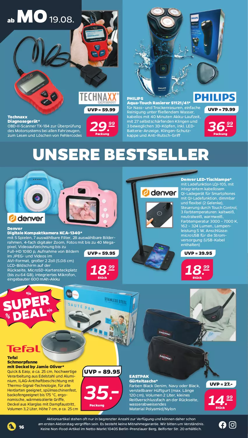 Aktueller Prospekt Netto - Woche 34 - von 19.08 bis 24.08.2024 - strona 16 - produkty: akku, aqua, auer, aust, backofen, batterie, Bau, bilderrahmen, decke, Deckel, deo, edelstahl, eis, elle, gürteltasche, herdarten, ilag, kamera, lack, ladegerät, Lampe, leine, microsd, Ofen, olive, pfanne, Pfau, Philips, rasierer, Reinigung, Ria, Scanner, schmorpfanne, Signal, smartphone, smartphones, Spiele, spülmaschinen, Tasche, technaxx, tefal, Ti, tisch, Tischlampe, usb, wasser, ZTE