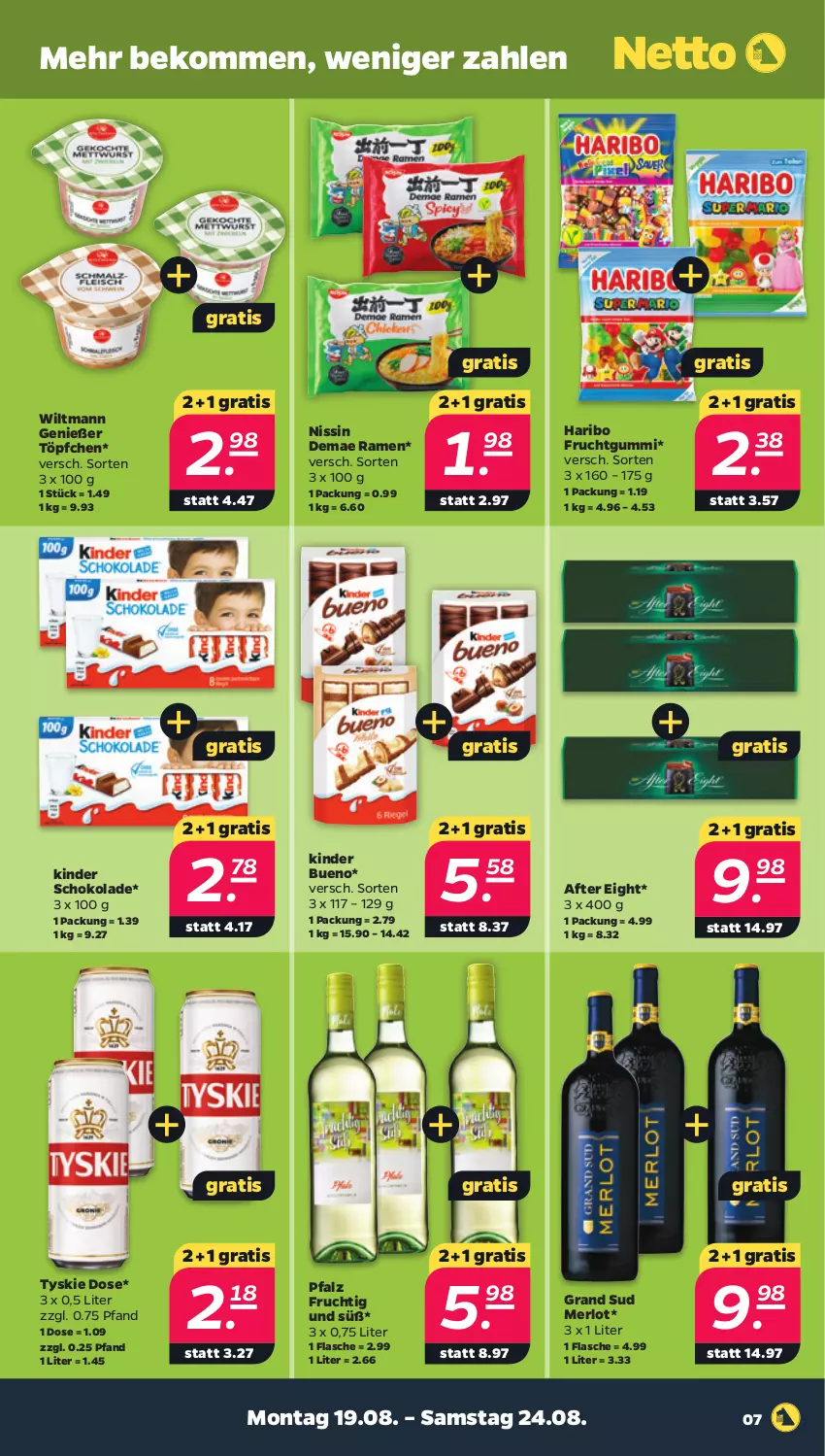 Aktueller Prospekt Netto - Woche 34 - von 19.08 bis 24.08.2024 - strona 7 - produkty: after eight, beko, flasche, frucht, fruchtgummi, grand sud, haribo, Kinder, kinder bueno, kinder schokolade, merl, merlot, Nissin, schoko, schokolade, Ti, Töpfchen, tyskie, wiltmann