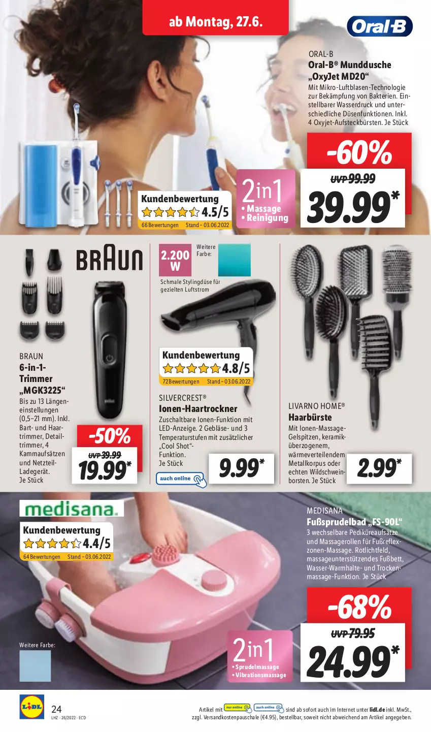 Aktueller Prospekt Lidl - Aktionsprospekt - von 27.06 bis 02.07.2022 - strona 24 - produkty: Bad, bett, braun, bürste, dusche, Fußsprudelbad, haartrockner, isana, ladegerät, medisana, ndk, oral-b, Reinigung, sana, Schal, Schale, schwein, senf, silvercrest, Sprudel, Sprudelbad, Ti, Trockner, wasser, wein, Wild, Wildschwein, ZTE