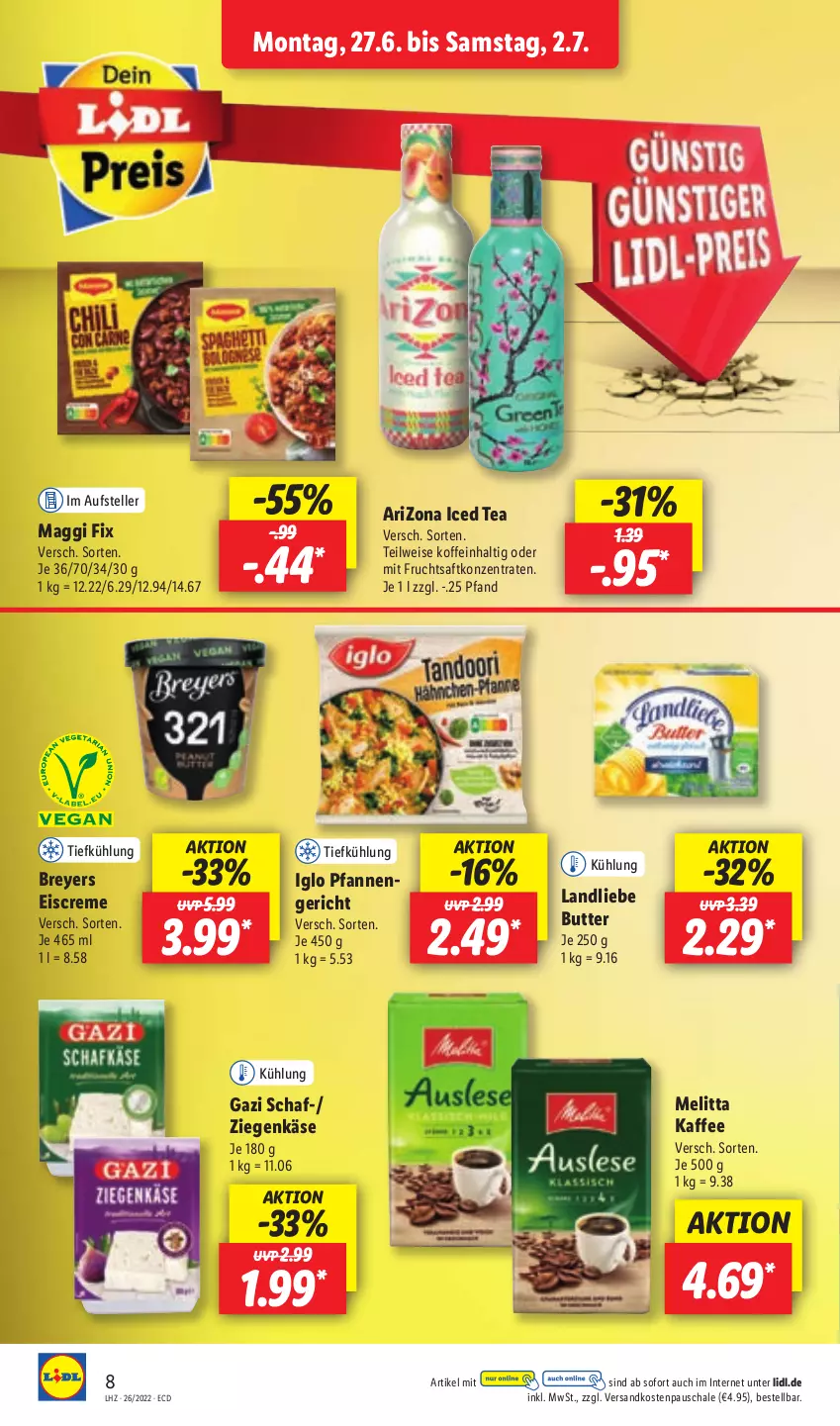 Aktueller Prospekt Lidl - Aktionsprospekt - von 27.06 bis 02.07.2022 - strona 8 - produkty: butter, creme, eis, eiscreme, elle, frucht, fruchtsaft, iglo, kaffee, Käse, landliebe, maggi, maggi fix, melitta, mit frucht, ndk, pfanne, pfannen, saft, Schal, Schale, teller, Ti, ziegenkäse