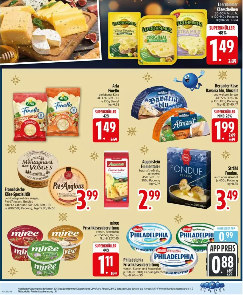 Aktueller Prospekt Edeka - Prospekte - von 15.12 bis 20.12.2025 - strona 12 - produkty: alkohol, arla, bavaria blu, Becher, bergader, beutel, bio, emmentaler, finello, Fondue, frischkäse, frischkäsezubereitung, Käse, leine, miree, ohne alkohol, philadelphia, Ria, sac, Spezi