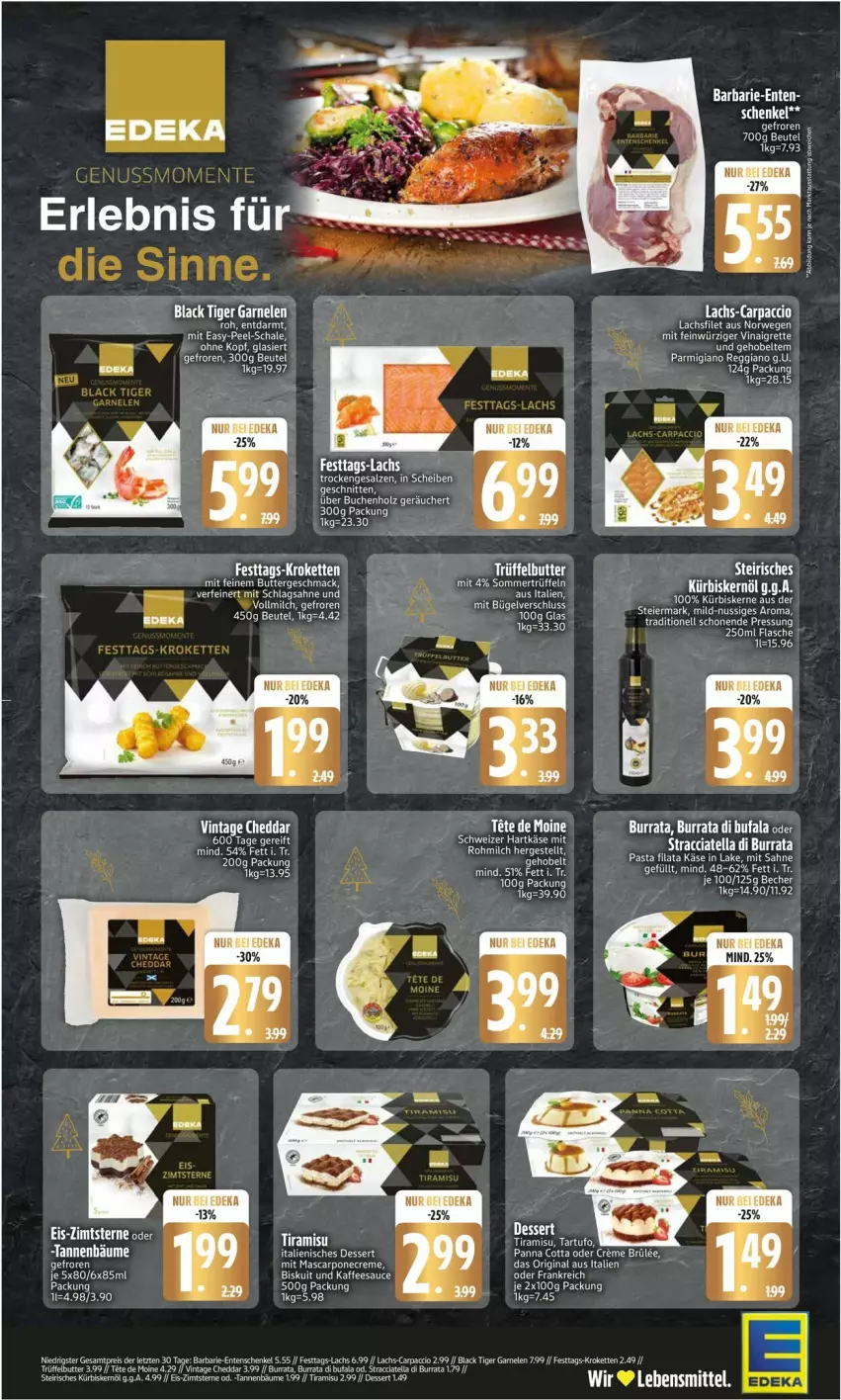 Aktueller Prospekt Edeka - Prospekte - von 15.12 bis 20.12.2025 - strona 2 - produkty: ACC, Becher, beutel, buch, bügel, Burrata, butter, Carpaccio, cheddar, deka, dessert, di bufala, eis, ente, Entenschenkel, flasche, gin, henkel, Holz, Italienisches Dessert, kaffee, Käse, Kette, Kroketten, Kürbis, kürbiskerne, Kürbiskernöl, lachs, lack, lebensmittel, mac, milch, pasta, reis, sahne, sauce, Schal, Schale, schenkel, schlagsahne, Tartufo, Ti, tiramisu, Trüffel, vita, ZTE