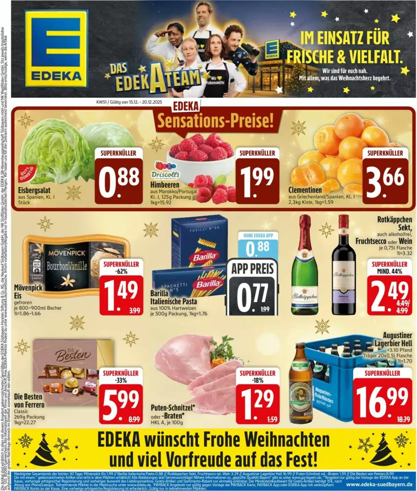 Aktueller Prospekt Edeka - Prospekte - von 15.12 bis 20.12.2025 - strona 3 - produkty: alkohol, Becher, beere, beeren, braten, clementinen, deka, ecco, eis, eisbergsalat, ferrero, flasche, frucht, fruchtsecco, hartweizen, himbeer, himbeere, himbeeren, pute, rotkäppchen, salat, schnitzel, sekt, Ti, weihnachten, wein