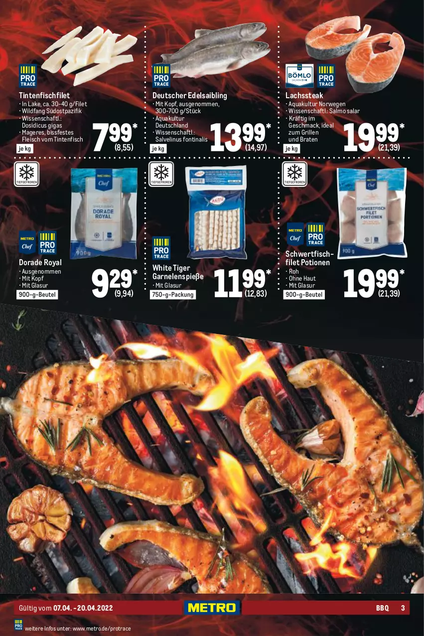 Aktueller Prospekt Metro - BBQ & Grill Spezial - von 07.04 bis 20.04.2022 - strona 3 - produkty: aqua, beutel, braten, Dorade, dorade royal, eis, filet, fisch, fleisch, garnelen, grill, ideal zum grillen, lachs, mac, Metro, rwe, Saibling, steak, Ti, Wild