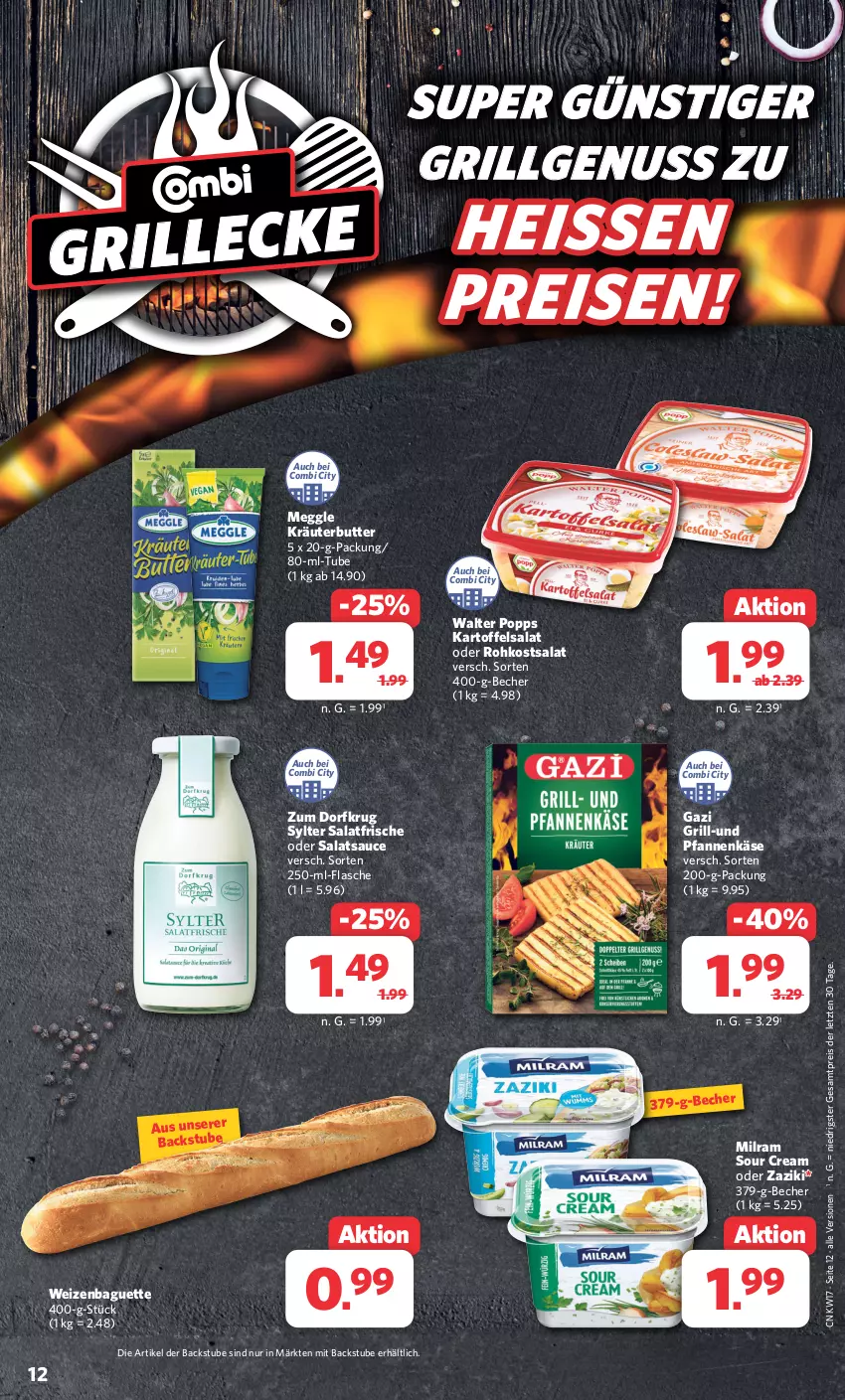 Aktueller Prospekt Combi - Prospekte - von 22.04 bis 27.04.2024 - strona 12 - produkty: baguette, Becher, butter, eis, flasche, grill, kartoffel, kartoffelsalat, Käse, kräuter, kräuterbutter, LG, meggle, milram, nuss, pfanne, pfannen, pfannenkäse, Popp, reis, salat, salatsauce, sauce, sour cream, stube, Sylter, Ti, und pfanne, zaziki, ZTE, Zum Dorfkrug