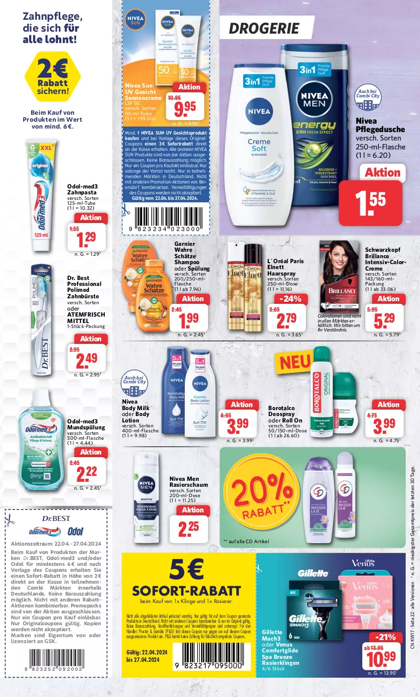 Aktueller Prospekt Combi - Prospekte - von 22.04 bis 27.04.2024 - strona 22 - produkty: body, body lotion, body milk, Borotalco, bree, brillance, bürste, Colorationen, coupon, coupons, creme, deo, deospray, Dr. Best, dusche, eier, eis, elnett, erde, flasche, garnier, gillette, gin, haarspray, L´Oréal, Lotion, mac, mach3, mundspülung, nivea, Nivea Men, nivea sun, Odol, pasta, pflegedusche, rasierer, Rasierklinge, rasierklingen, Rasierschaum, reis, schwarzkop, schwarzkopf, shampoo, shampoo oder spülung, sofort-rabatt, sofortrabatt, sonnencreme, spülung, Ti, venus, Wahre Schätze, zahnbürste, zahnpasta, ZTE