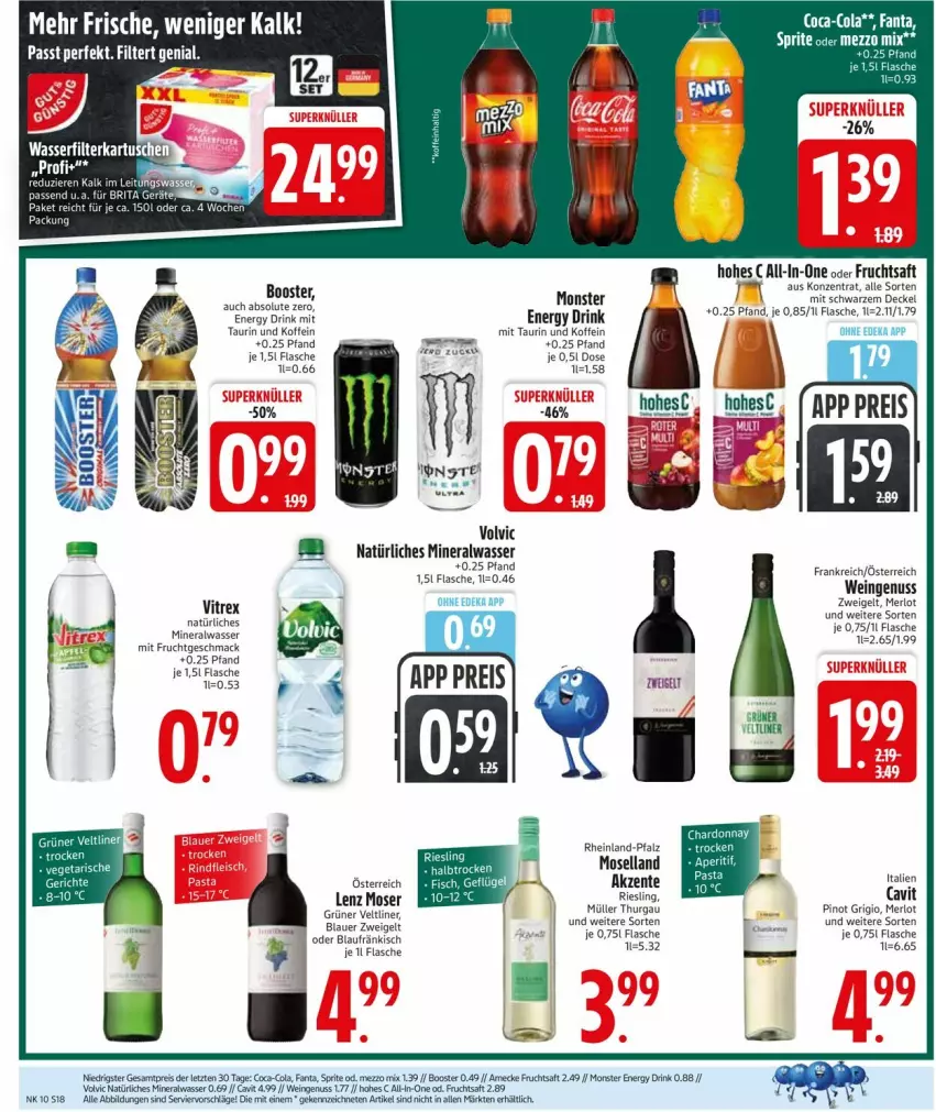 Aktueller Prospekt Edeka - Prospekte - von 02.03 bis 07.03.2026 - strona 18 - produkty: Alwa, auer, blauer zweigelt, brita, chardonnay, coca-cola, cola, decke, Deckel, deka, drink, eis, energy drink, ente, fanta, flasche, frucht, fruchtsaft, grüner veltliner, Hohes C, mac, merl, merlot, Mezzo Mix, mineralwasser, mit frucht, monster, Monster Energy, moselland, moser, Müller, natürliches mineralwasser, nuss, Pinot, pinot grigio, reis, riesling, saft, sprite, Ti, vitrex, volvic, wasser, wasserfilter, wein, ZTE, Zweigelt