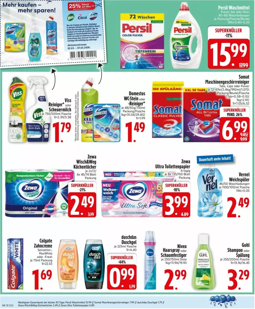 Aktueller Prospekt Edeka - Prospekte - von 02.03 bis 07.03.2026 - strona 22 - produkty: Cap, colgate, creme, domestos, duschdas, duschgel, eis, flasche, geschirr, Guhl, haarspray, Heu, küche, Küchen, küchentücher, LG, milch, nivea, oder schaumfestiger, papier, persil, reiniger, reis, Schal, schaumfestiger, scheuermilch, shampoo, somat, spülung, tee, Ti, toilettenpapier, tücher, vernel, weichspüler, zahncreme, zewa