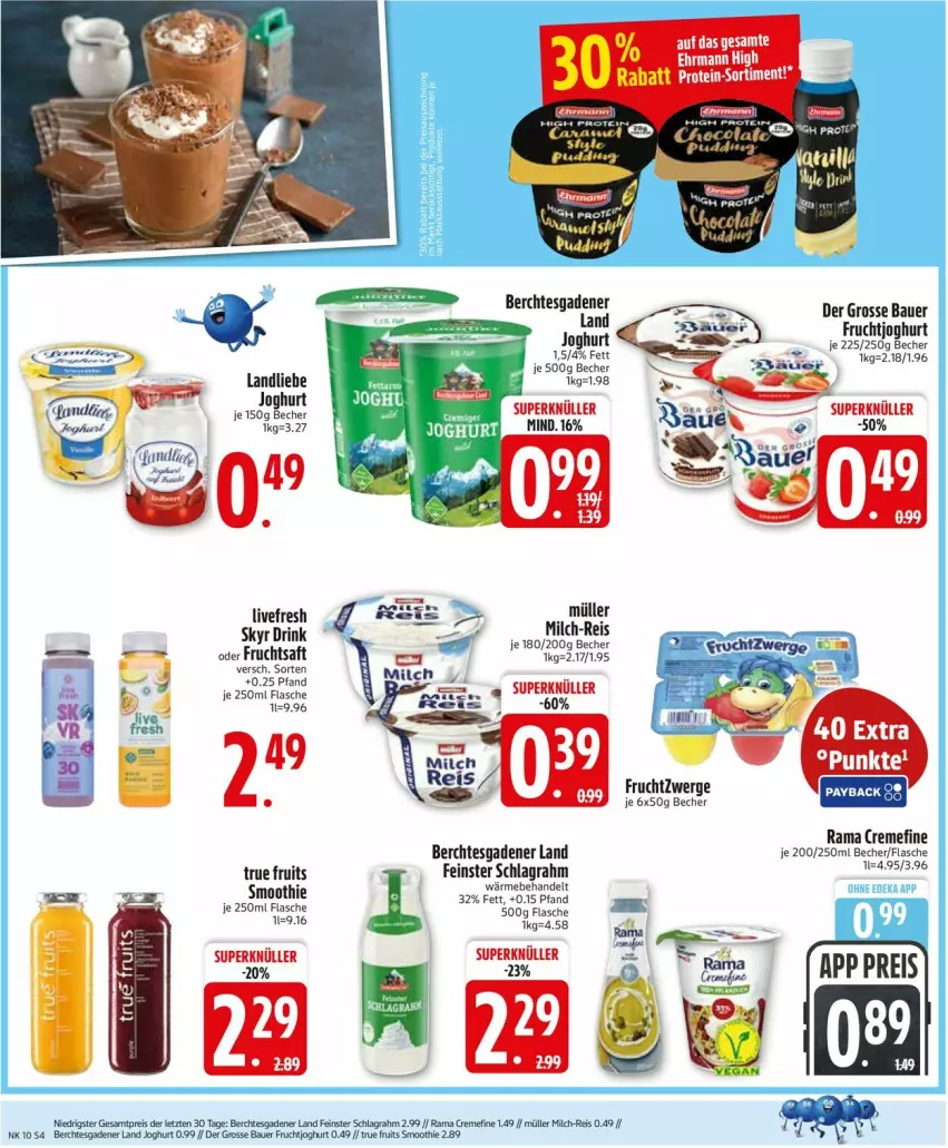 Aktueller Prospekt Edeka - Prospekte - von 02.03 bis 07.03.2026 - strona 4 - produkty: auer, Bau, Bauer, Becher, creme, drink, ehrmann, eis, flasche, frucht, fruchtjoghurt, fruchtsaft, fruchtzwerge, joghur, joghurt, landliebe, milch, Müller, rama, rama cremefine, reis, saft, schlagrahm, Skyr, smoothie, Ti, true fruits, ZTE