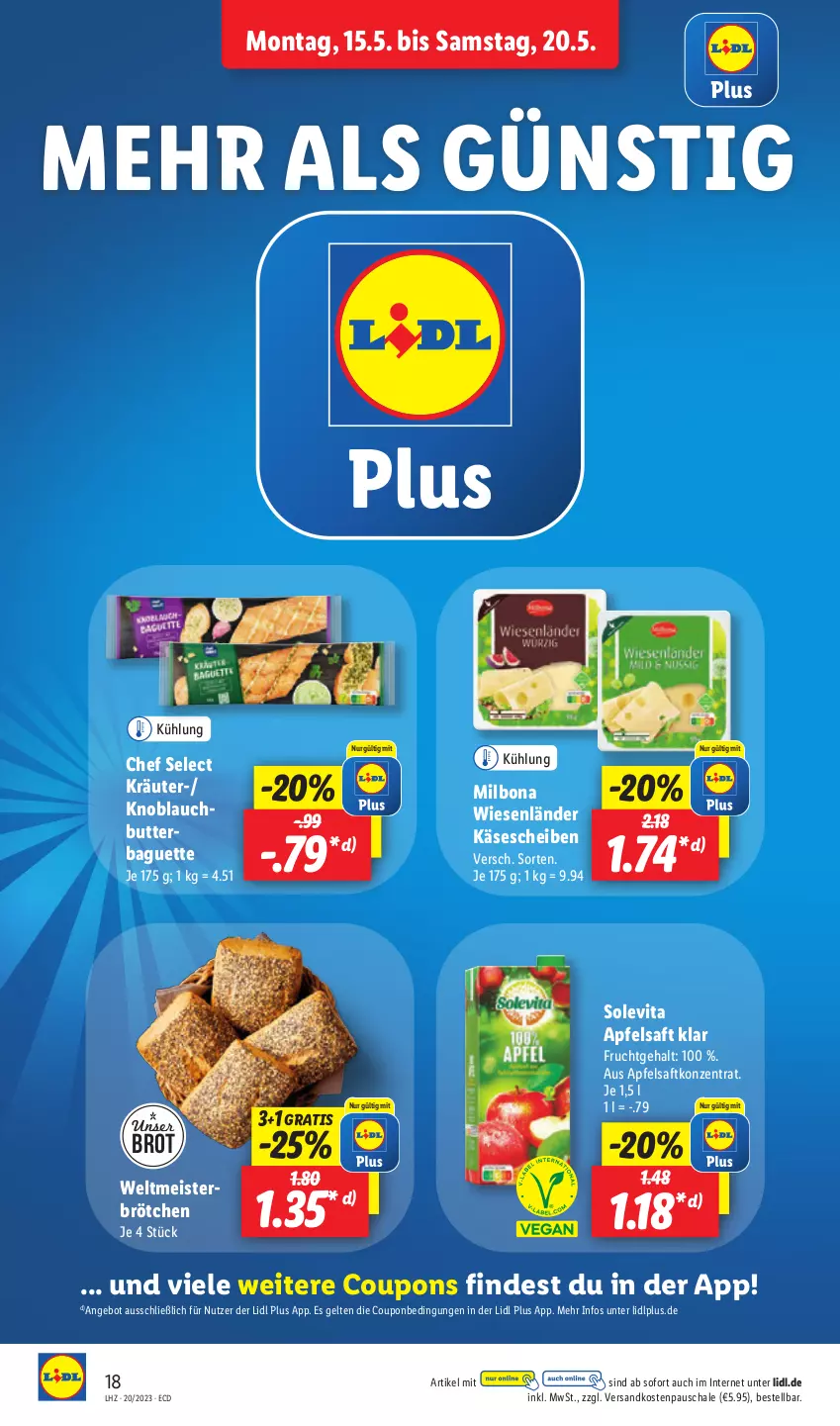 Aktueller Prospekt Lidl - Aktionsprospekt - von 15.05 bis 20.05.2023 - strona 22 - produkty: angebot, apfel, apfelsaft, baguette, Bona, brot, brötchen, butter, coupon, coupons, eis, frucht, Käse, käsescheiben, knoblauch, kräuter, Meister, Milbona, ndk, saft, Schal, Schale, Ti, vita