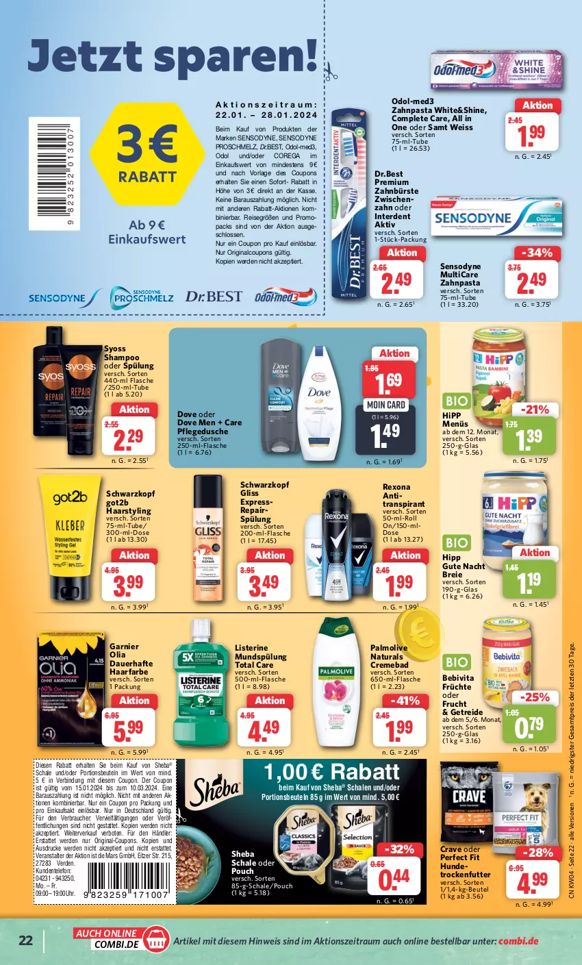 Aktueller Prospekt Combi - Prospekte - von 22.01 bis 27.01.2024 - strona 22 - produkty: auer, Bad, bebivita, beutel, Brei, bürste, coupon, coupons, creme, dove, dusche, eis, ente, erde, flasche, frucht, früchte, garnier, gin, gliss, got2b, hipp, listerine, mars, mundspülung, natur, natura, Odol, olive, palmolive, pasta, Perfect Fit, pflegedusche, portionsbeutel, Rauch, reis, rexona, Schal, Schale, schwarzkop, schwarzkopf, sensodyne, shampoo, shampoo oder spülung, sheba, spülung, syoss, telefon, Ti, total care, trockenfutter, uhr, vita, Yo, zahnbürste, zahnpasta, ZTE