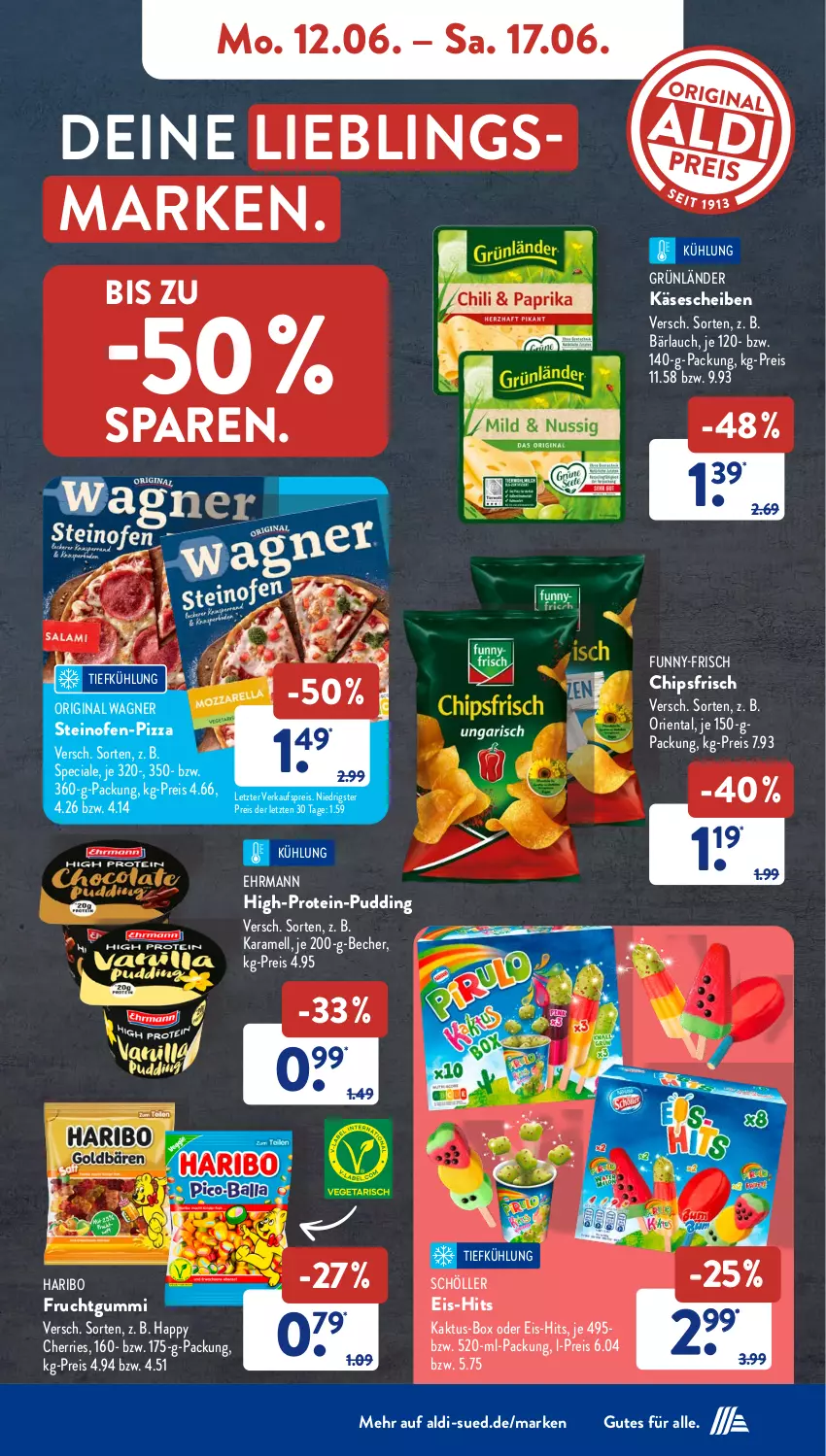 Aktueller Prospekt AldiSud - NÄCHSTE WOCHE - von 12.06 bis 17.06.2023 - strona 6 - produkty: aldi, Becher, chips, chipsfrisch, ehrmann, eis, frucht, fruchtgummi, funny-frisch, gin, grünländer, haribo, karamell, Käse, käsescheiben, Ofen, original wagner, pizza, pudding, reis, Schöller, steinofen, Ti, wagner, ZTE