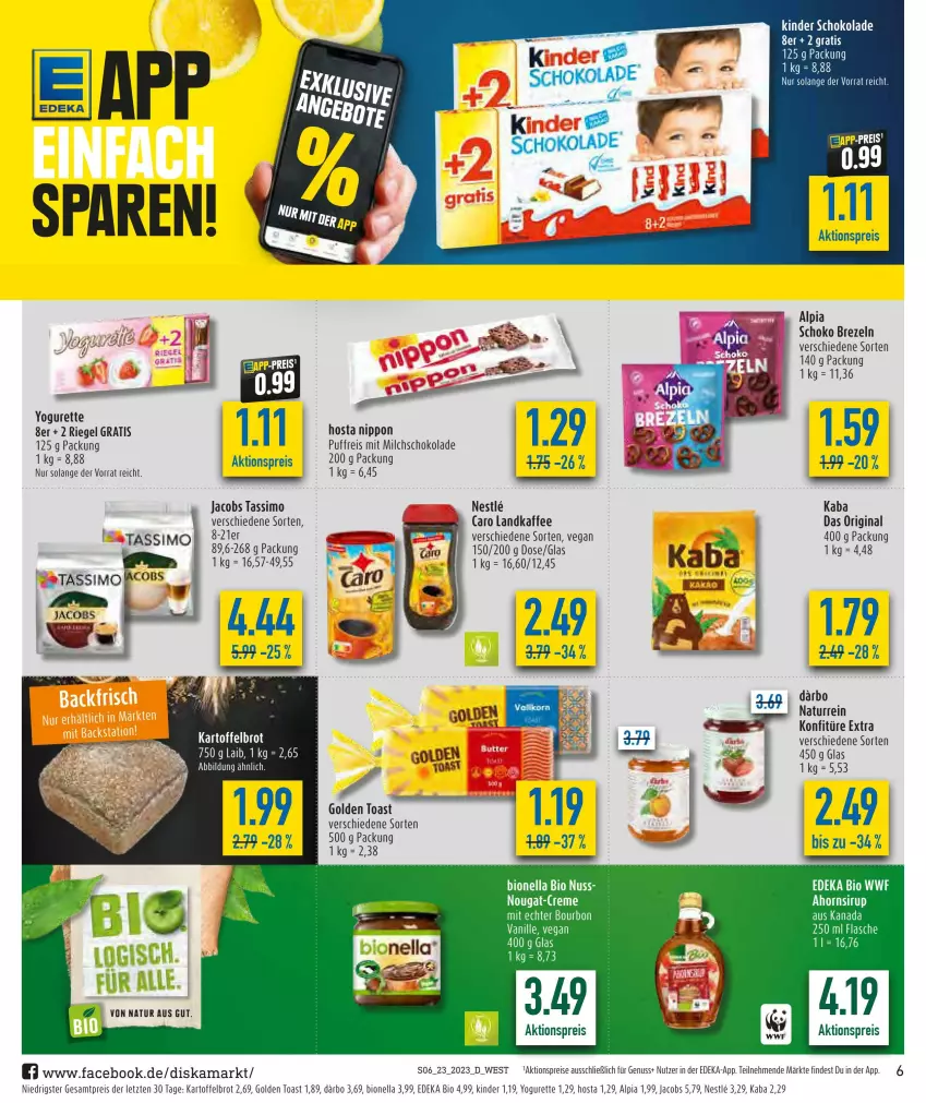 Aktueller Prospekt Diska - Prospekte - von 05.06 bis 10.06.2023 - strona 6 - produkty: aktionspreis, alpia, bio, brezel, Brezeln, brot, darbo, deka, edeka bio, eis, flasche, gin, golden toast, jacobs, jacobs tassimo, kaffee, kartoffel, Kartoffelbrot, Kinder, kinder schokolade, konfitüre, konfitüre extra, milch, natur, ndk, nippon, nuss, reis, riegel, schoko, schokolade, sim, tassimo, Ti, toast, vanille, Yo, yogurette, ZTE