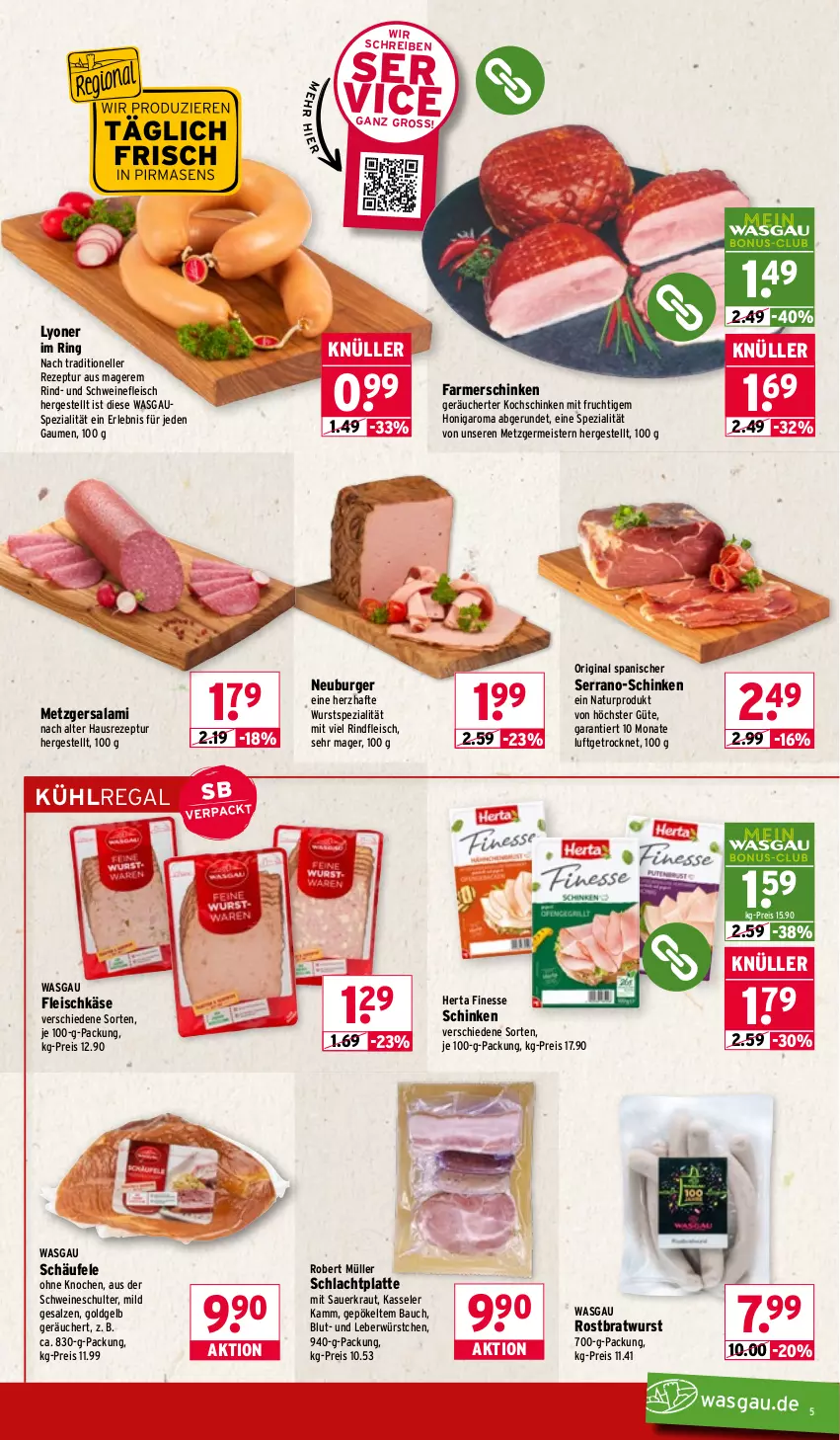 Aktueller Prospekt Wasgau - von 19.01 bis 24.01.2026 - strona 5 - produkty: auer, Bau, bratwurst, burger, eis, elle, farmerschinken, finesse, fleisch, fleischkäse, frucht, Germ, gin, herta, herta finesse, honig, Käse, kasseler, kochschinken, Kraut, kühlregal, latte, lyoner, Meister, mit frucht, Müller, natur, Neuburger, regal, reis, rezept, rind, rindfleisch, ring, rostbratwurst, salami, salz, Sauerkraut, schinken, schwein, schweine, schweinefleisch, serrano, Spezi, Ti, wein, weine, wurst, würstchen, Yo