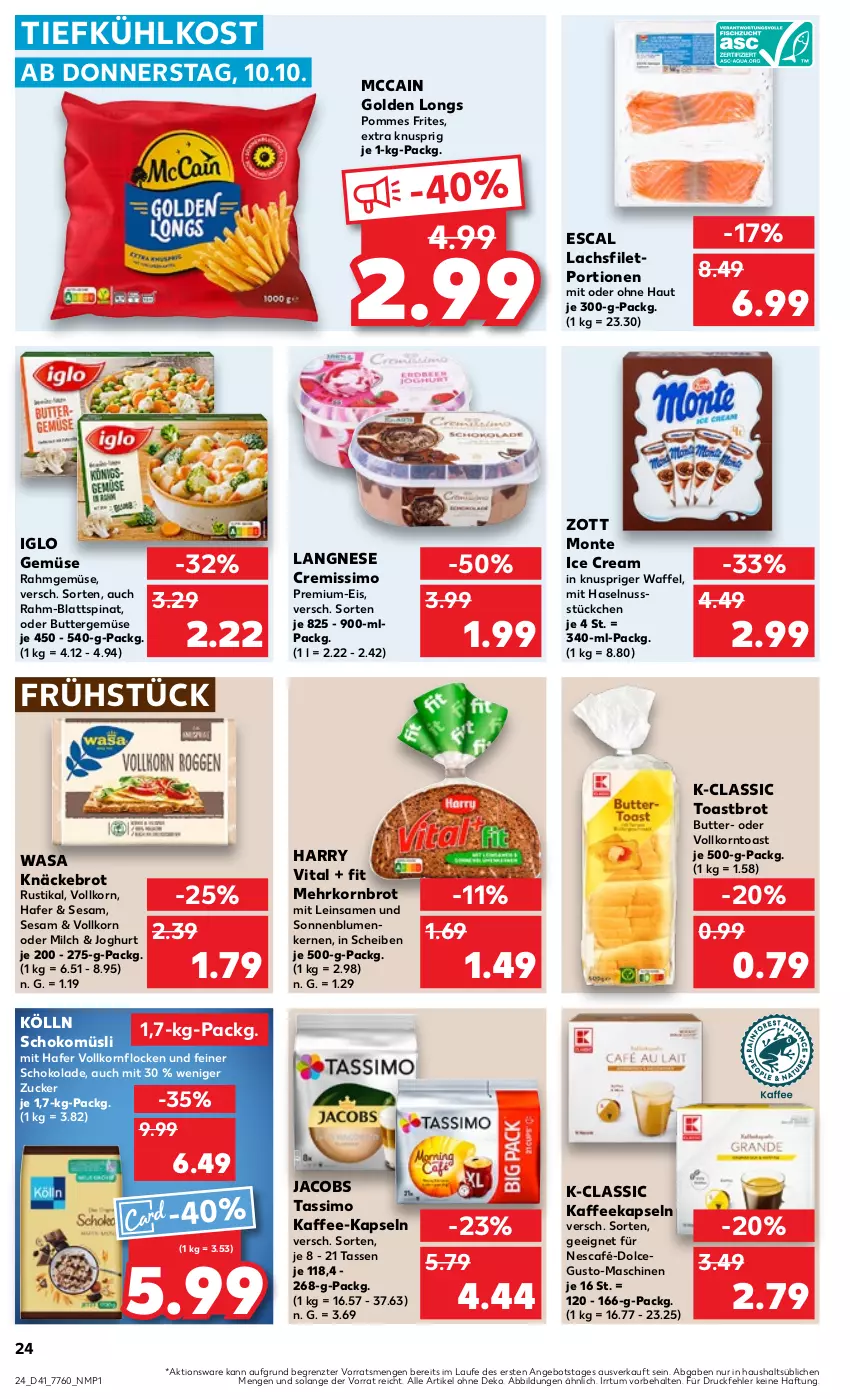 Aktueller Prospekt Kaufland - Prospekt - von 10.10 bis 16.10.2024 - strona 24 - produkty: angebot, blattspinat, blume, blumen, brot, butter, cremissimo, eis, escal, filet, Golden Longs, hafer, haselnuss, iglo, jacobs, jacobs tassimo, joghur, joghurt, kaffee, kaffee-kapseln, kaffeekapseln, knäckebrot, kölln, korn, Kornbrot, lachs, lachsfilet, langnese, langnese cremissimo, mccain, milch, monte, müsli, Nescafé, nuss, pommes, Pommes Frites, Rahmgemüse, schoko, schokolade, schokomüsli, sesam, sim, sonnenblume, sonnenblumen, Sonnenblumenkerne, sonnenblumenkernen, spinat, tasse, tassimo, Ti, tiefkühlkost, toast, Toastbrot, vita, wasa, zott, Zott Monte, ZTE, zucker