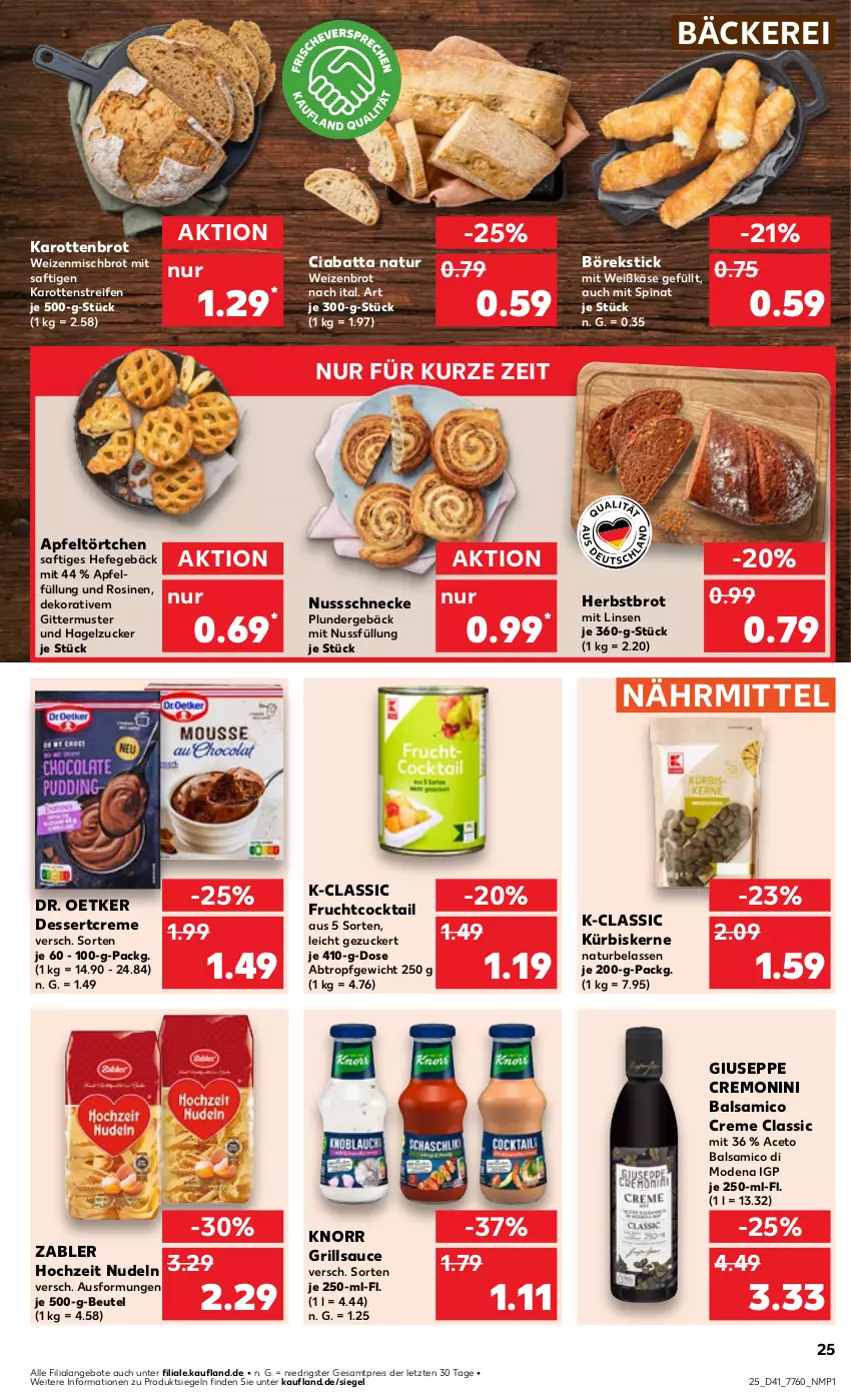 Aktueller Prospekt Kaufland - Prospekt - von 10.10 bis 16.10.2024 - strona 25 - produkty: aceto, aceto balsamico, angebot, angebote, apfel, balsam, balsamico, beutel, brot, ciabatta, cocktail, creme, dessert, Dr. Oetker, eis, frucht, grill, grillsauce, Hefe, Hochzeit Nudeln, karotten, Käse, knorr, Kürbis, kürbiskerne, linsen, Mode, monin, natur, nudel, nudeln, nuss, Nussschnecke, Plunder, reifen, reis, saft, sauce, spinat, Ti, Törtchen, Weizenbrot, weizenmischbrot, Zabler, ZTE, zucker