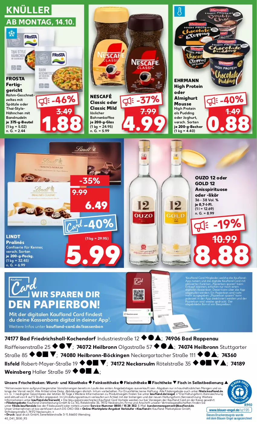 Aktueller Prospekt Kaufland - Prospekt - von 10.10 bis 16.10.2024 - strona 40 - produkty: almighur, almighurt, angebot, angebote, Astra, Bad, Becher, beutel, bio, bohne, bohnen, bohnenkaffee, die kaufland, drucker, ehrmann, eis, Engel, erde, feinkost, feinkosttheke, fertiggericht, fisch, fischtheke, fleisch, frosta, geschnetzeltes, joghur, joghurt, kaffee, Käse, käsetheke, kerze, LG, likör, lindt, löslicher bohnenkaffee, mousse, Nescafé, nudel, nudeln, ouzo, ouzo 12, papier, pudding, reis, Ti, wein, wurst, Zelt, ZTE