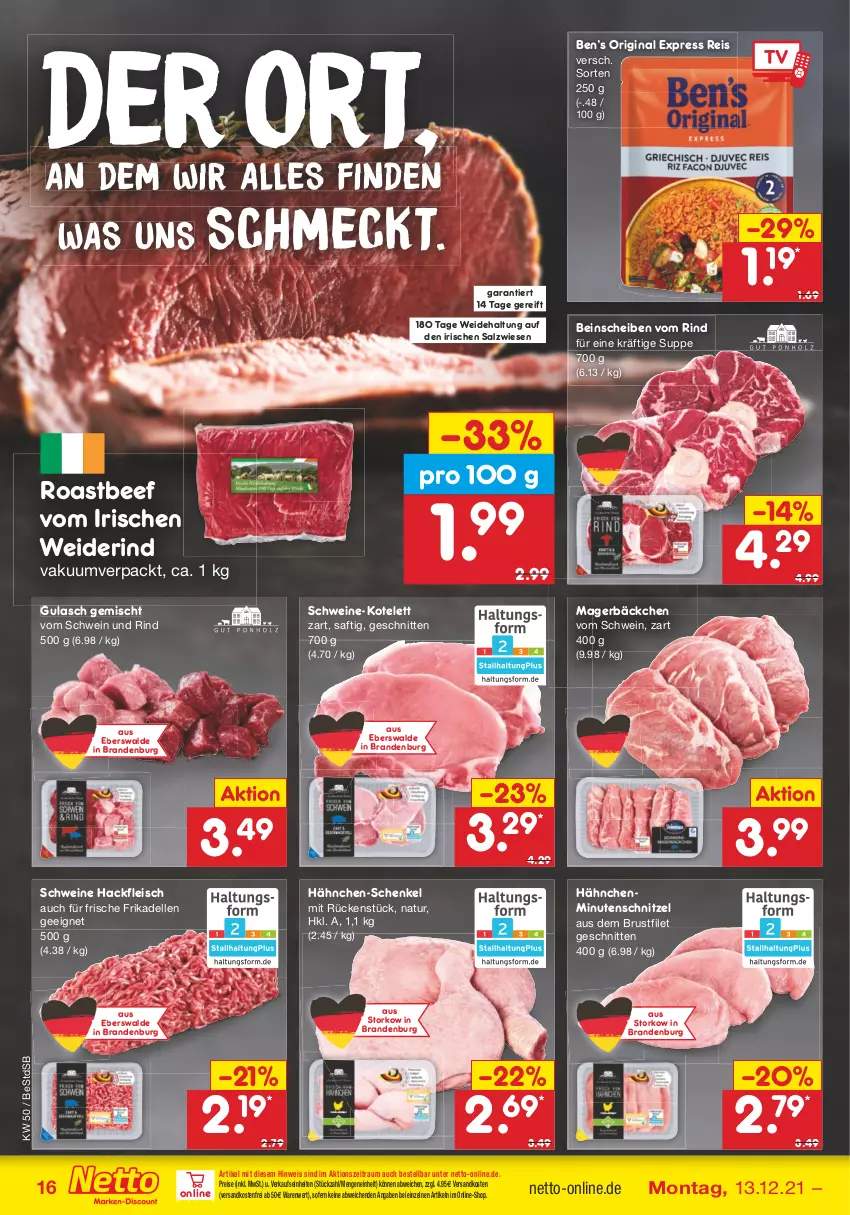 Aktueller Prospekt Netto Marken-Discount - Filial Angebote - von 13.12 bis 18.12.2021 - strona 16 - produkty: beef, Ben’s Original, brustfilet, dell, eis, elle, filet, fleisch, frikadellen, gin, gulasch, hackfleisch, hähnchen-schenkel, henkel, kotelett, minutenschnitzel, natur, ndk, reis, rind, roastbeef, saft, salz, schenkel, schnitten, schnitzel, schwein, schwein und rind, schweine, suppe, Ti, versandkostenfrei, vom schwein und rind, wein, weine