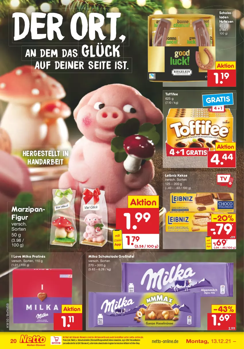 Aktueller Prospekt Netto Marken-Discount - Filial Angebote - von 13.12 bis 18.12.2021 - strona 20 - produkty: eis, keks, kekse, leibniz, marzipan, milka, milka schokolade, ndk, reis, schoko, schokolade, schokoladen, Ti, toffifee, versandkostenfrei