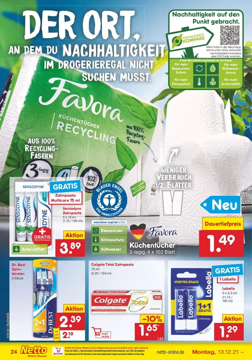 Aktueller Prospekt Netto Marken-Discount - Filial Angebote - von 13.12 bis 18.12.2021 - strona 24 - produkty: auer, bürste, bürsten, Clin, colgate, colgate total, dauertiefpreis, Dr. Best, eis, küche, Küchen, küchentücher, Labello, LG, ndk, pasta, Rauch, regal, reis, sensodyne, Ti, tiefpreis, tücher, versandkostenfrei, wasser, zahnbürste, zahnbürsten, zahnpasta