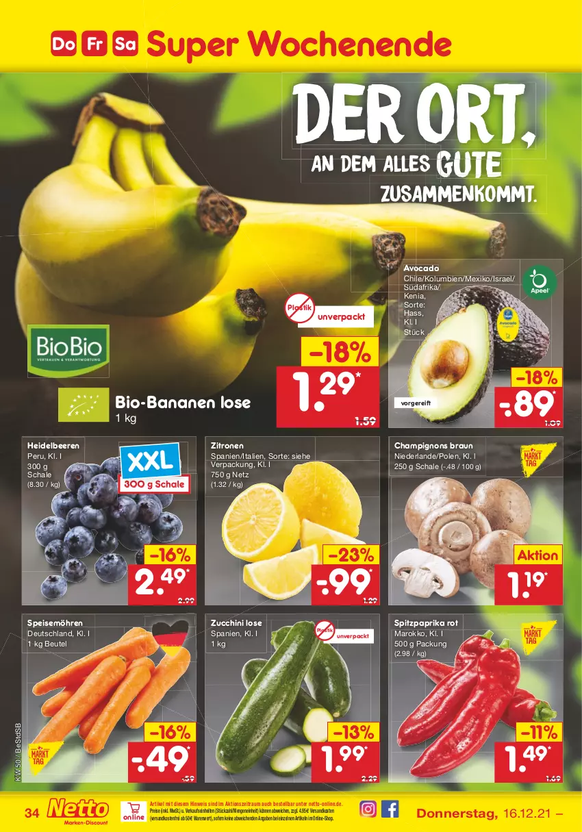 Aktueller Prospekt Netto Marken-Discount - Filial Angebote - von 13.12 bis 18.12.2021 - strona 34 - produkty: asti, avocado, banane, bananen, beere, beeren, beutel, bio, bio-bananen, braun, champignon, champignons, champignons braun, eis, heidelbeere, heidelbeeren, möhren, ndk, paprika, paprika rot, reis, Schal, Schale, speisemöhren, Spitzpaprika, Ti, versandkostenfrei, zitrone, zitronen, zucchini