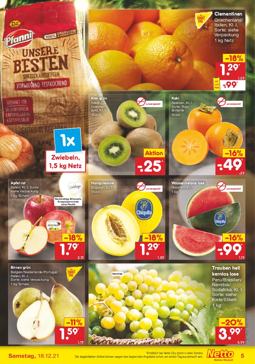 Aktueller Prospekt Netto Marken-Discount - Filial Angebote - von 13.12 bis 18.12.2021 - strona 5 - produkty: angebot, apfel, asti, Birnen, clementinen, honig, honigmelone, Kaki, kiwi, LG, melone, papier, Schal, Schale, Ti, trauben, wasser, wassermelone, ZTE, zwiebel, zwiebeln