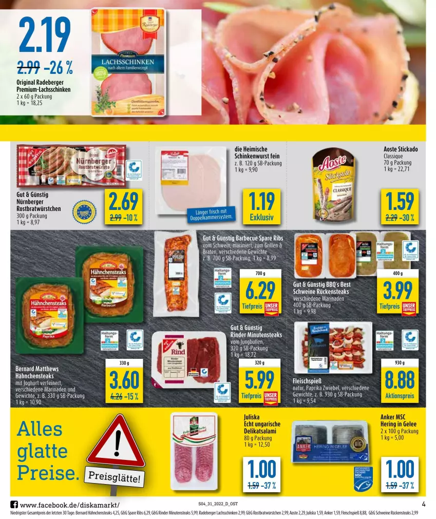 Aktueller Prospekt Diska - Prospekte - von 01.08 bis 06.08.2022 - strona 4 - produkty: aktionspreis, aoste stickado, barbecue, Berger, braten, Cien, eis, fleisch, gelee, gin, Hähnchensteak, hähnchensteaks, hering, jungbullen, lachs, lachsschinken, minutensteaks, nürnberger, paprika, radeberger, reis, rind, rinder, ring, Rückensteak, rückensteaks, salami, schinken, schinkenwurst, schwein, schweine, spare ribs, steak, steaks, stickado, tee, Ti, tiefpreis, wein, weine, wurst, würstchen, ZTE, zwiebel