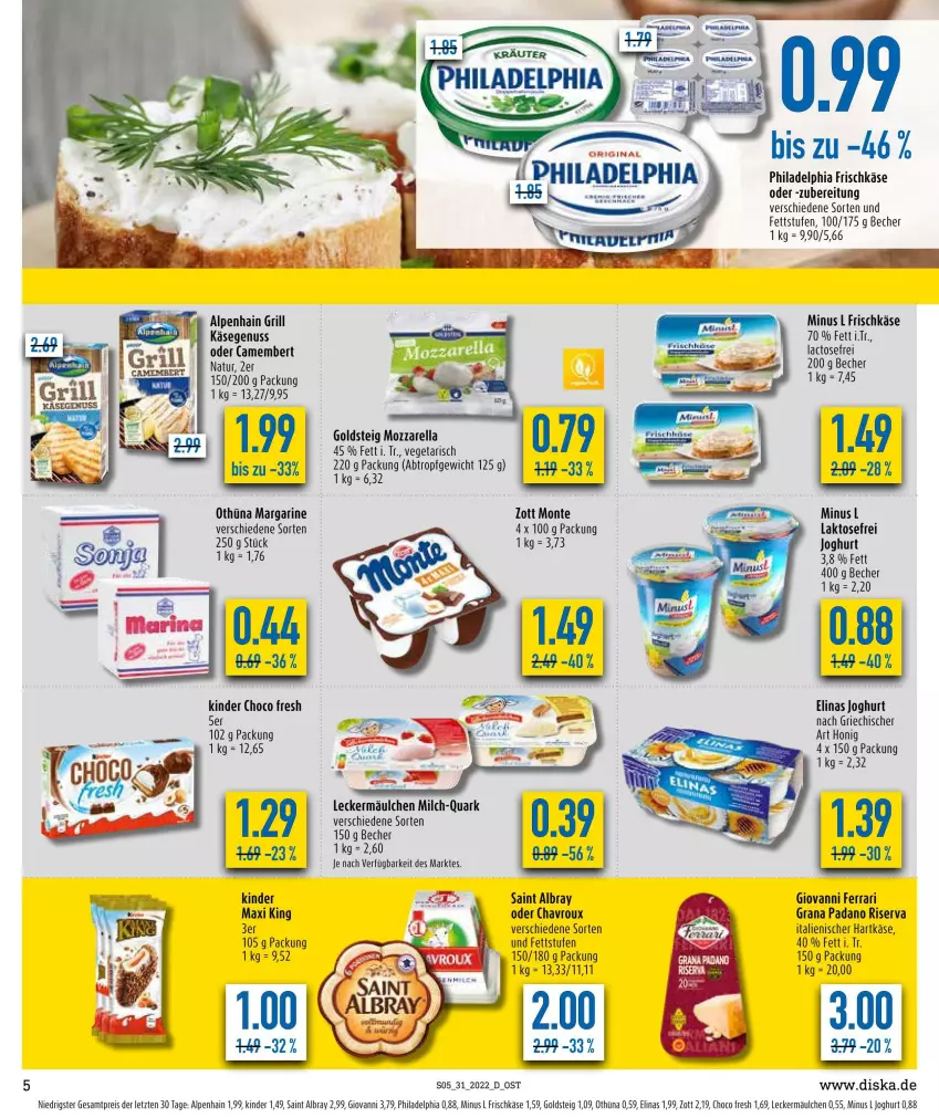 Aktueller Prospekt Diska - Prospekte - von 01.08 bis 06.08.2022 - strona 5 - produkty: albray, Alpenhain, Becher, camembert, chavroux, choco fresh, eis, elinas, elinas joghurt, frischkäse, gin, goldsteig, grana, grana padano, grill, hartkäse, honig, italienischer hartkäse, joghur, joghurt, Käse, Kinder, Kinder Choco fresh, leckermäulchen, margarine, milch, monte, mozzarella, natur, nuss, padano, philadelphia, quark, Rana, reis, rel, riserva, saint albray, Vegeta, zott, ZTE