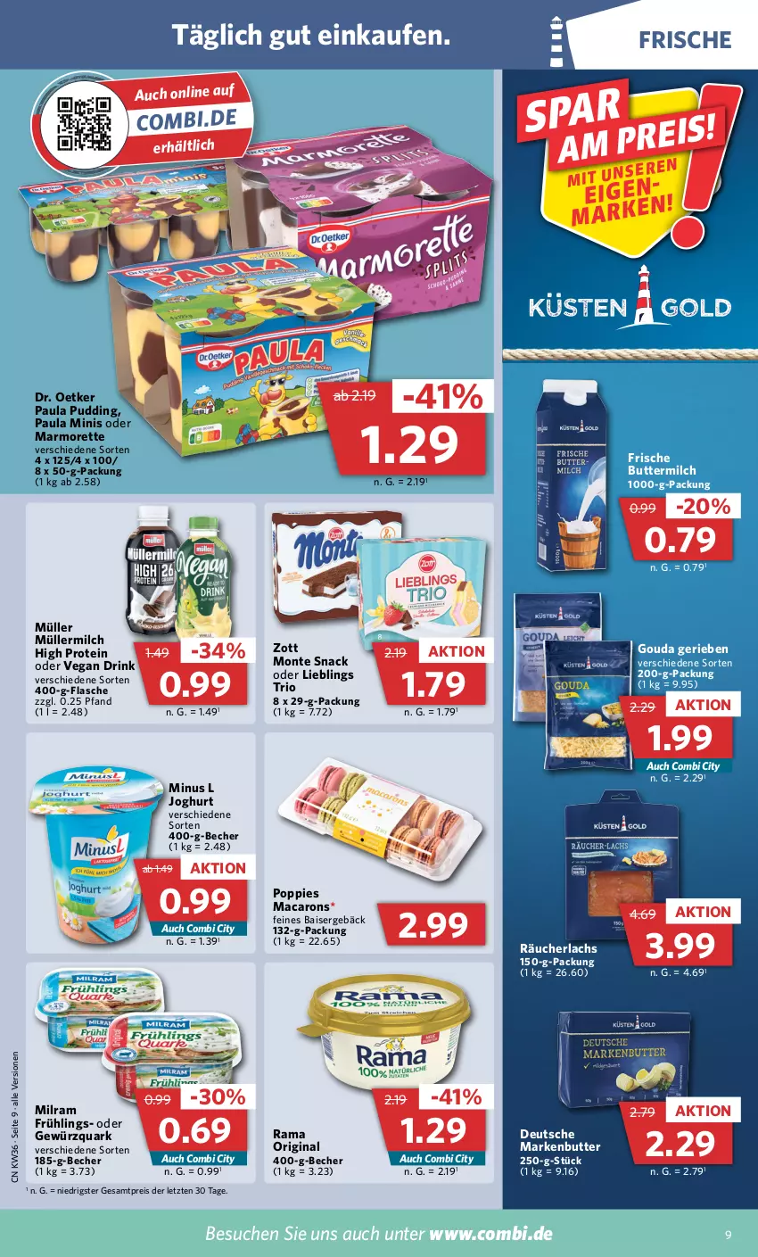 Aktueller Prospekt Combi - Prospekte - von 05.09 bis 10.09.2022 - strona 9 - produkty: Becher, butter, buttermilch, Dr. Oetker, drink, eis, flasche, gewürz, gewürzquark, gin, gouda, joghur, joghurt, lachs, mac, Macarons, markenbutter, marmorette, milch, milram, monte, Müller, müllermilch, Paula, paula pudding, Popp, pudding, quark, rama, Räucherlachs, reis, snack, Ti, zott, Zott Monte, ZTE