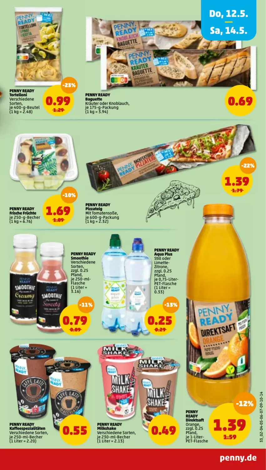 Aktueller Prospekt Penny - Prospekte - von 09.05 bis 14.05.2022 - strona 33 - produkty: aqua, baguette, Becher, direktsaft, flasche, früchte, kaffee, kaffeespezialitäten, kräuter, limette, Mett, orange, pet-flasche, pizza, Pizzateig, saft, shake, smoothie, Soße, Spezi, Ti, tomate, tomaten, torte, tortelloni, zitrone