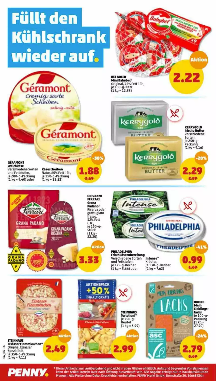 Aktueller Prospekt Penny - Prospekte - von 09.05 bis 14.05.2022 - strona 6 - produkty: aeg, babybel, Becher, beutel, butter, eis, flammkuchen, frischkäse, frischkäsezubereitung, gin, grana, grana padano, irische butter, Käse, käsescheiben, kerrygold, kräuter, kuchen, lamm, LG, natur, padano, philadelphia, Rana, reis, riserva, Spezi, steinhaus, Ti, torte, tortelloni, weichkäse, ZTE